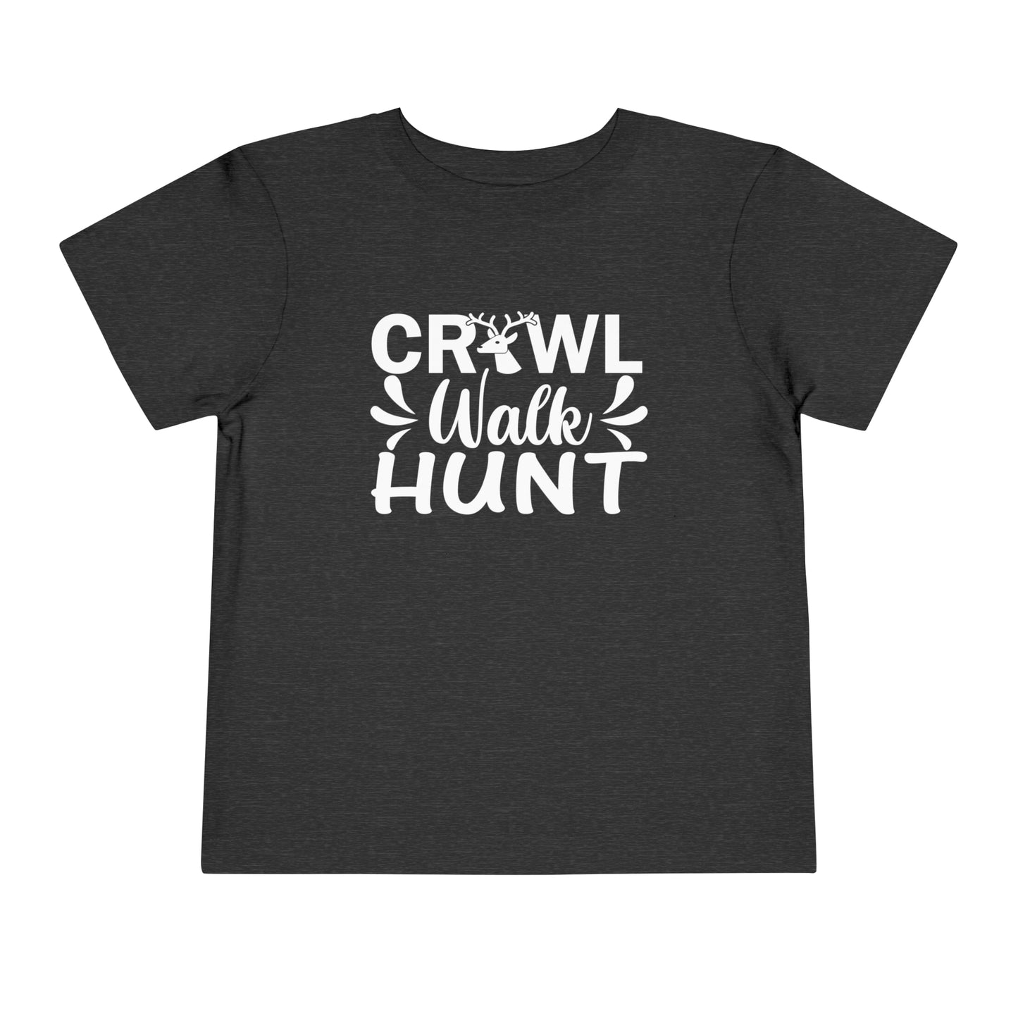 Crawl Walk Hunt Toddler T-Shirt