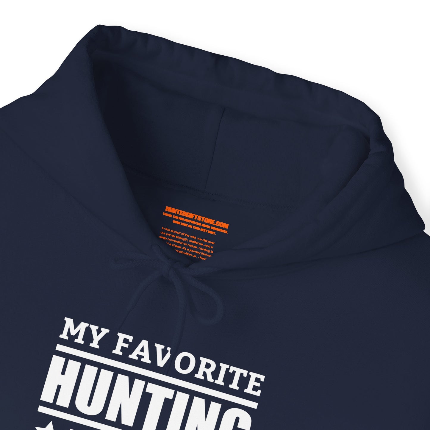 My Favorite Hunting Buddy Calls Me Dad Hooded Sweatshirt