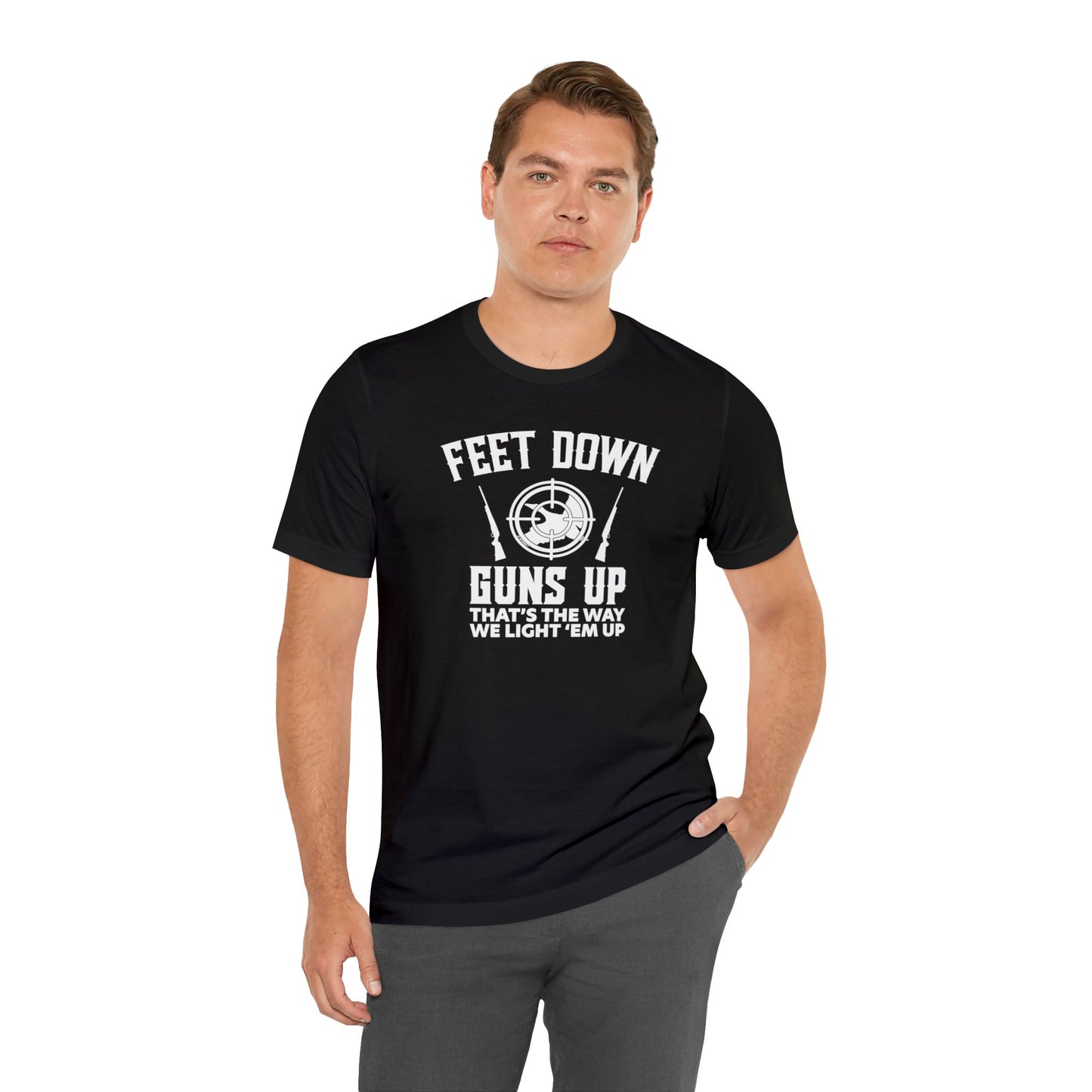 Feet Down Guns Up T-Shirt