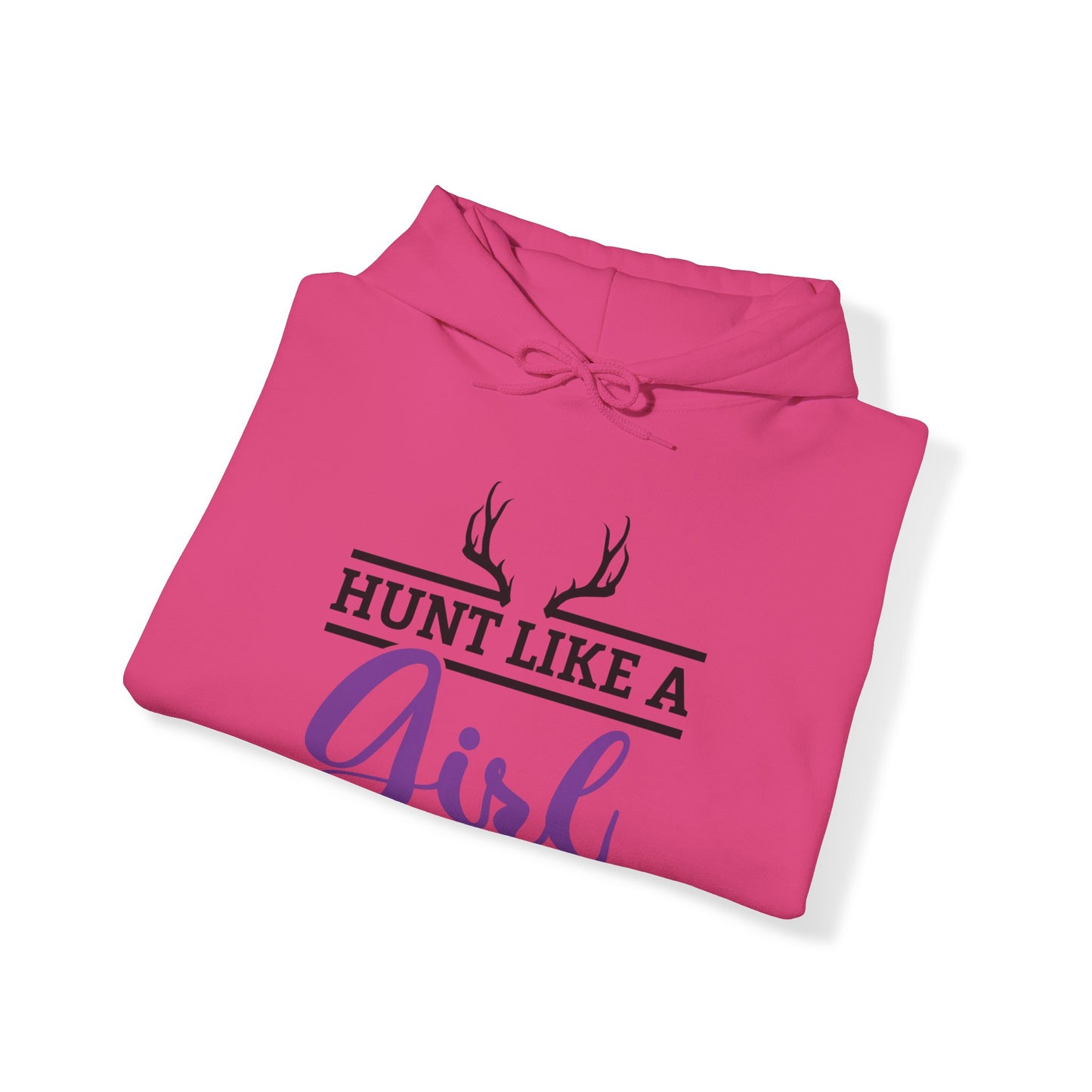 Hunt Like A Girl Hooded Sweatshirt