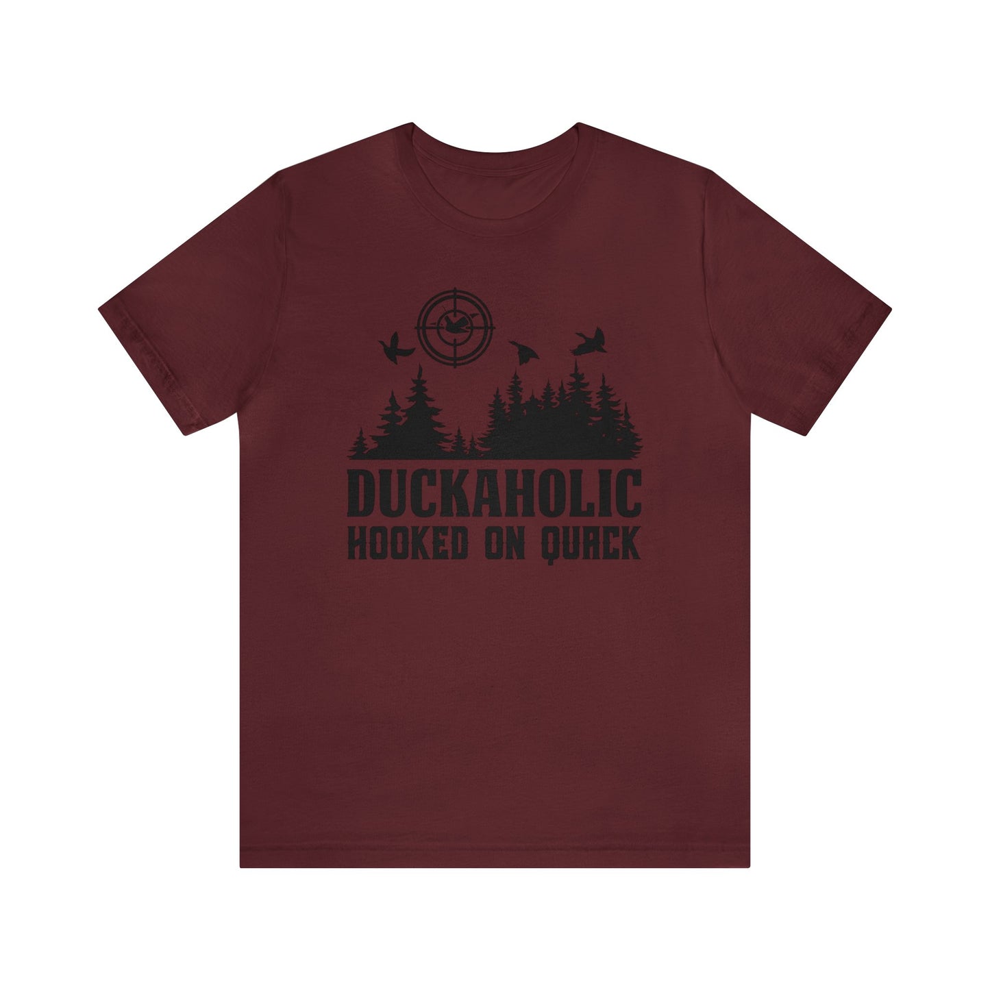 Duckaholic Hooked on Quack T-Shirt