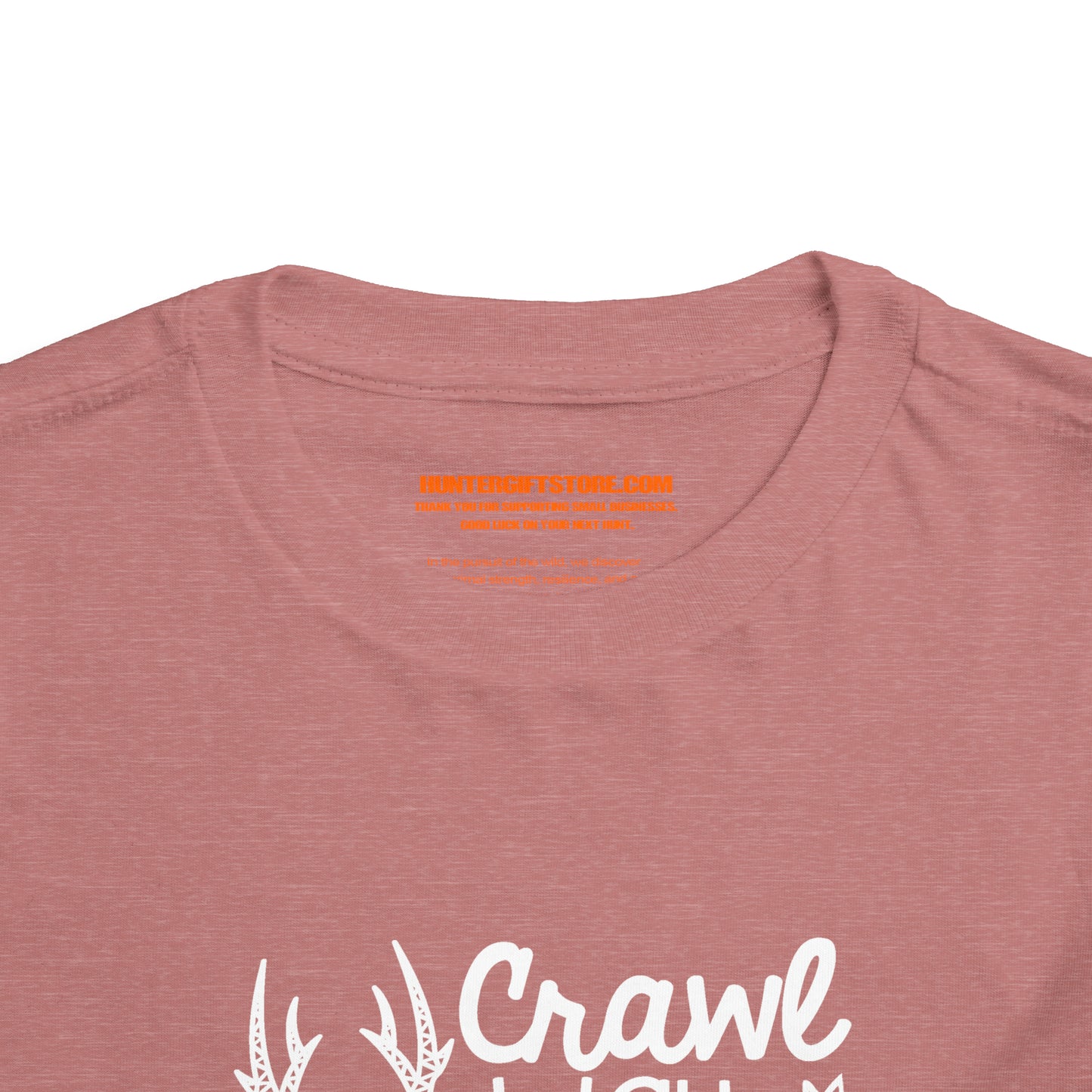 Crawl Walk Hunt Toddler T-Shirt