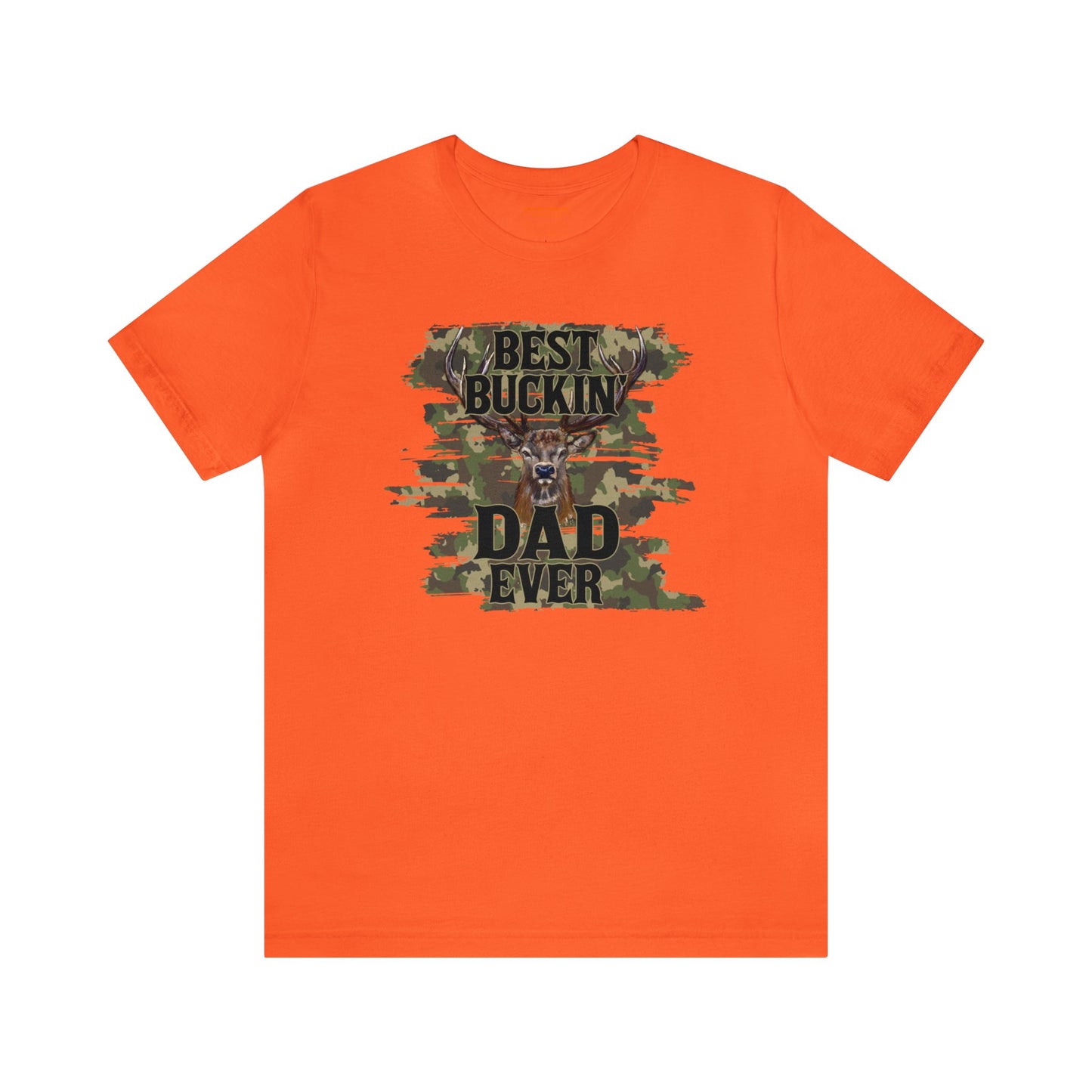 Best Bucking Dad Ever Camo T-Shirt