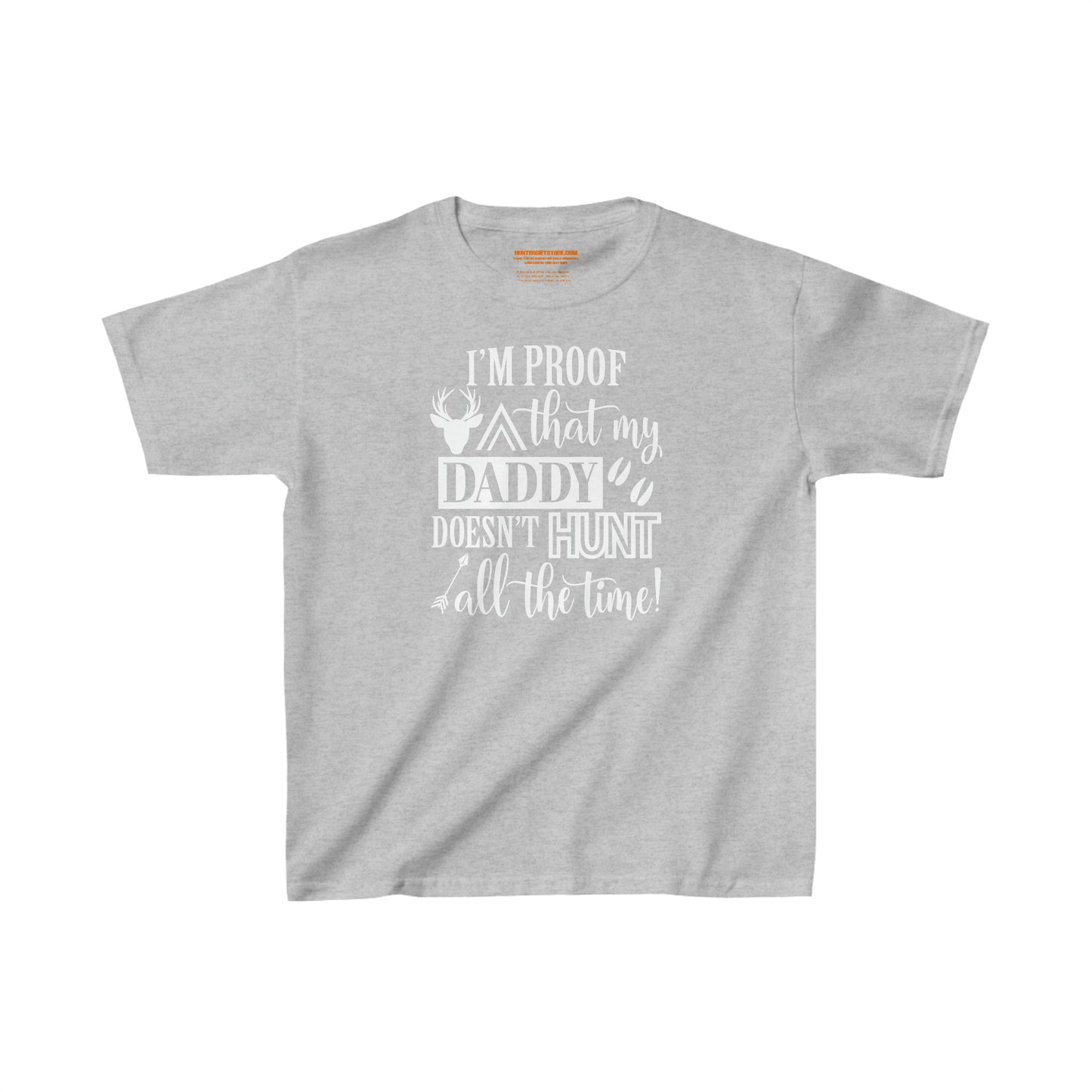 I'm Proof That My Daddy Doesn't Hunt All The Time Kids T-Shirt