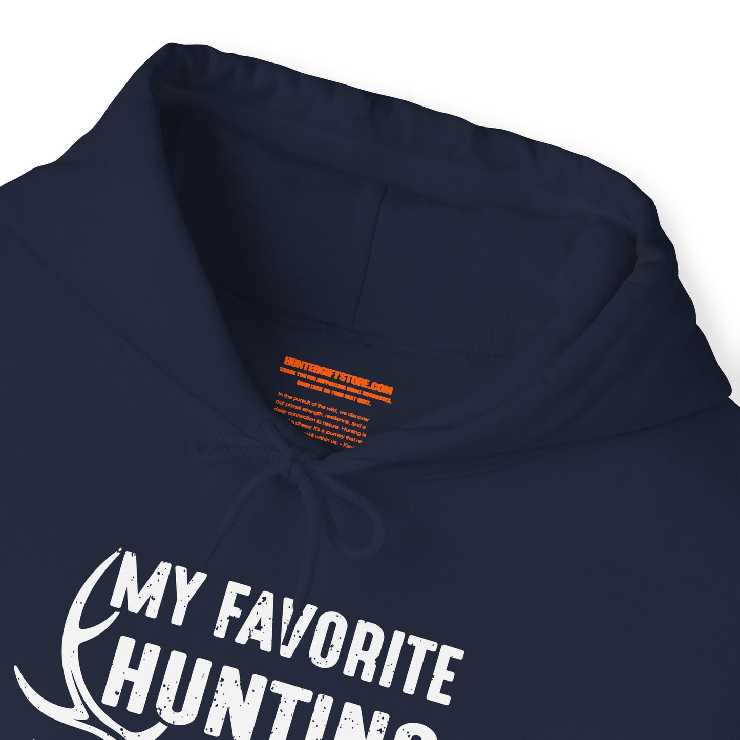 My Favorite Hunting Buddy Calls Me Dad Hooded Sweatshirt