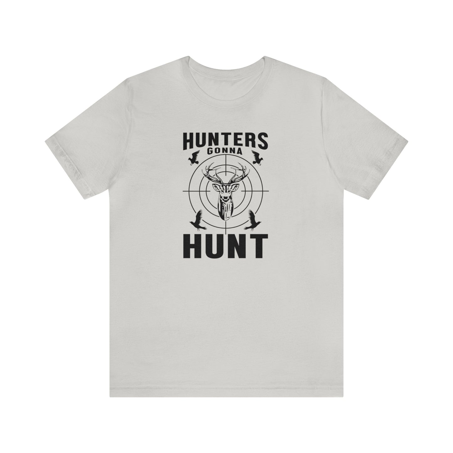 Hunter Gonna Hunt T-Shirt