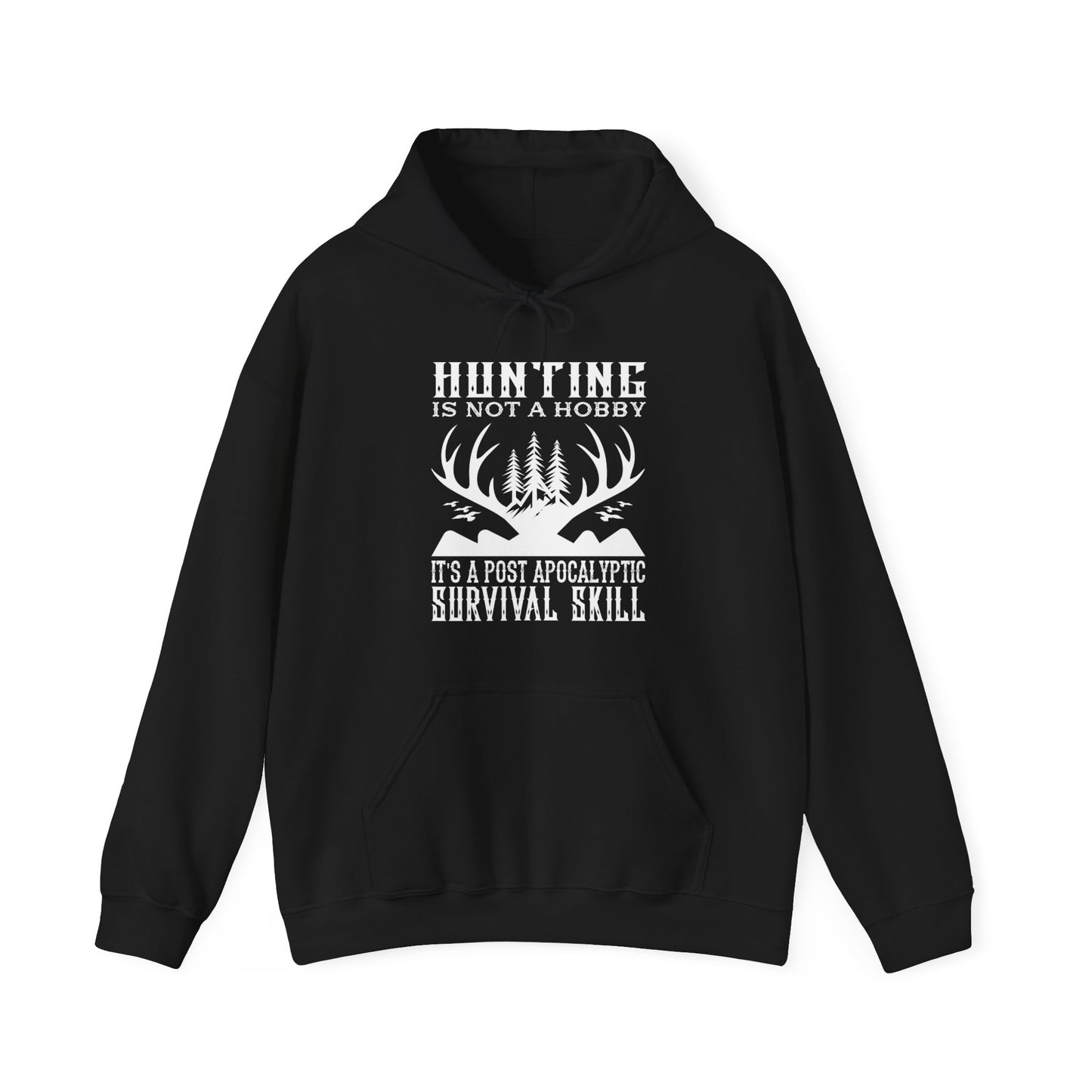 Hunting Is Not A Hobby Hooded Sweatshirt