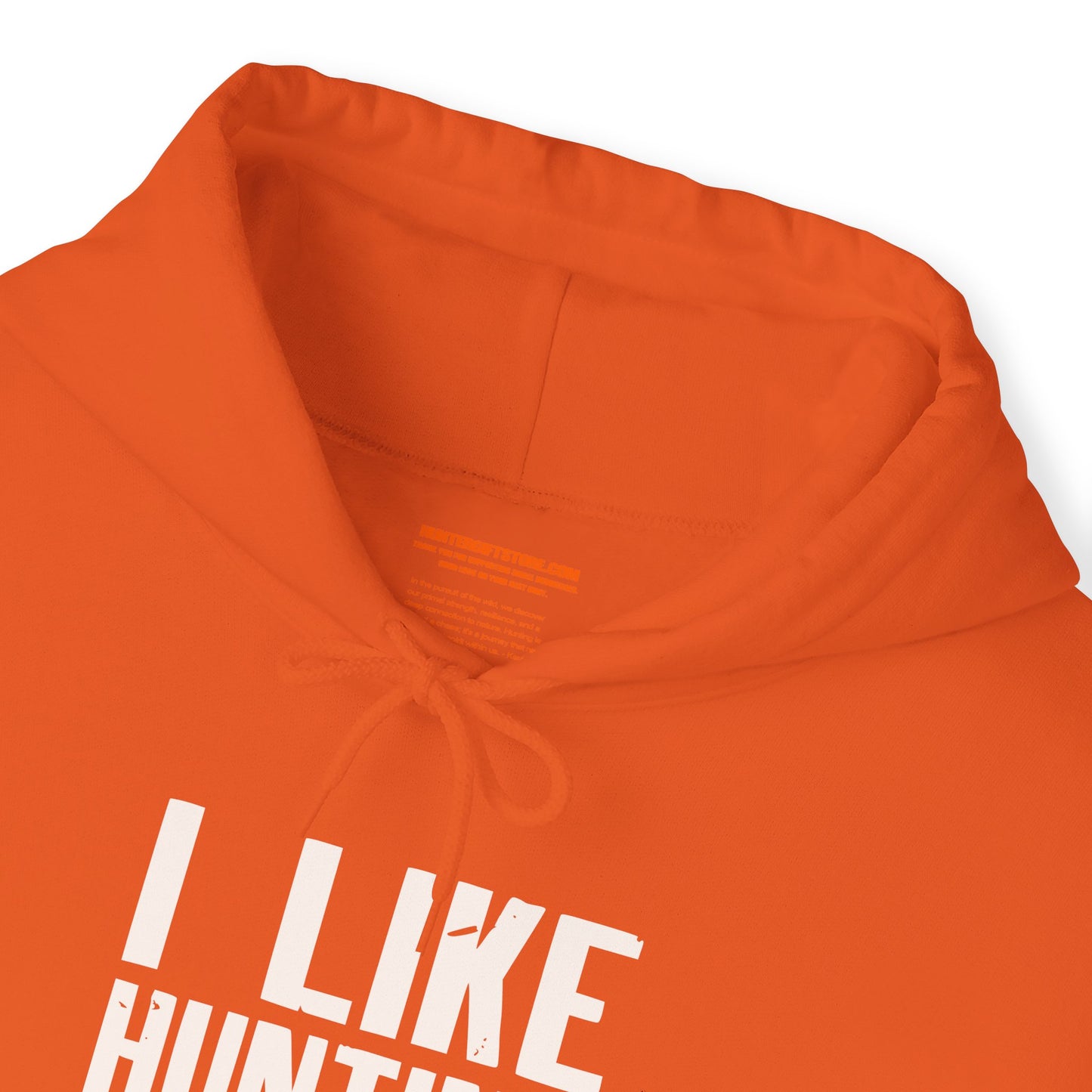 I Like Hunting Fishing and Maybe 3 People Hooded Sweatshirt