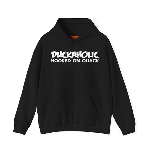 Duckaholic Hooked on Quack Hooded Sweatshirt