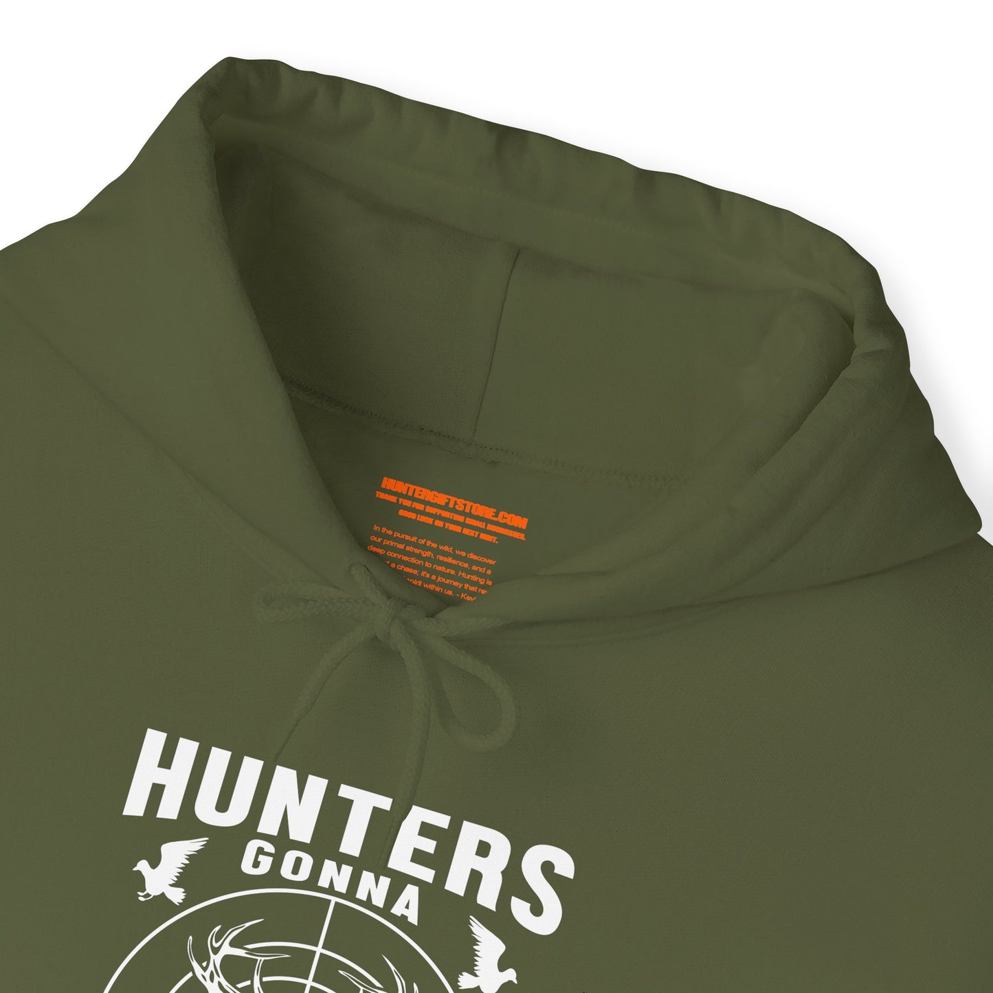 Hunters Gonna Hunt Hooded Sweatshirt