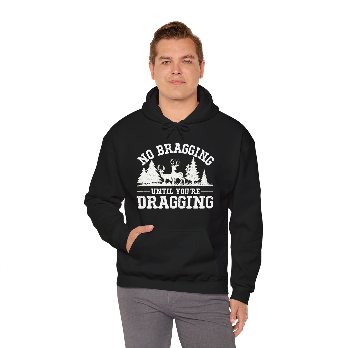 No Bragging Until Your Dragging Hooded Sweatshirt