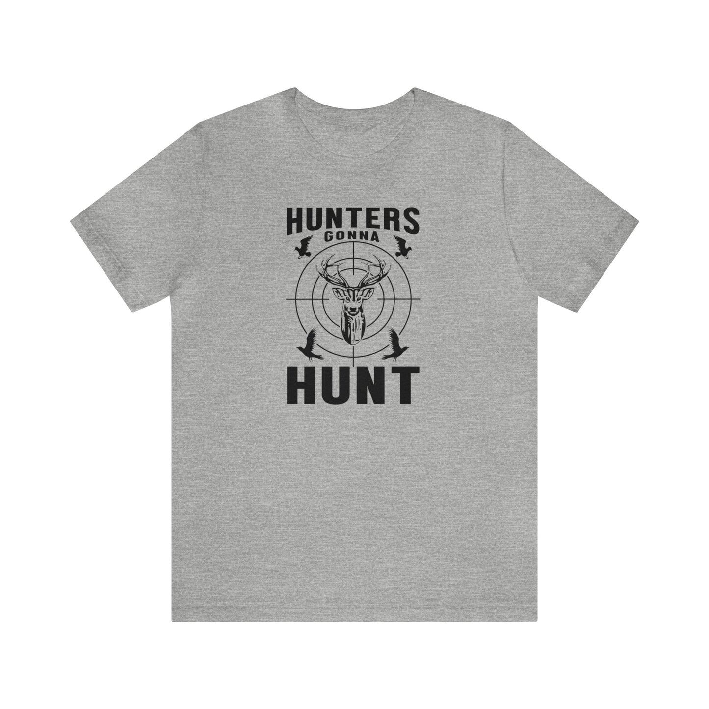 Hunter Gonna Hunt T-Shirt