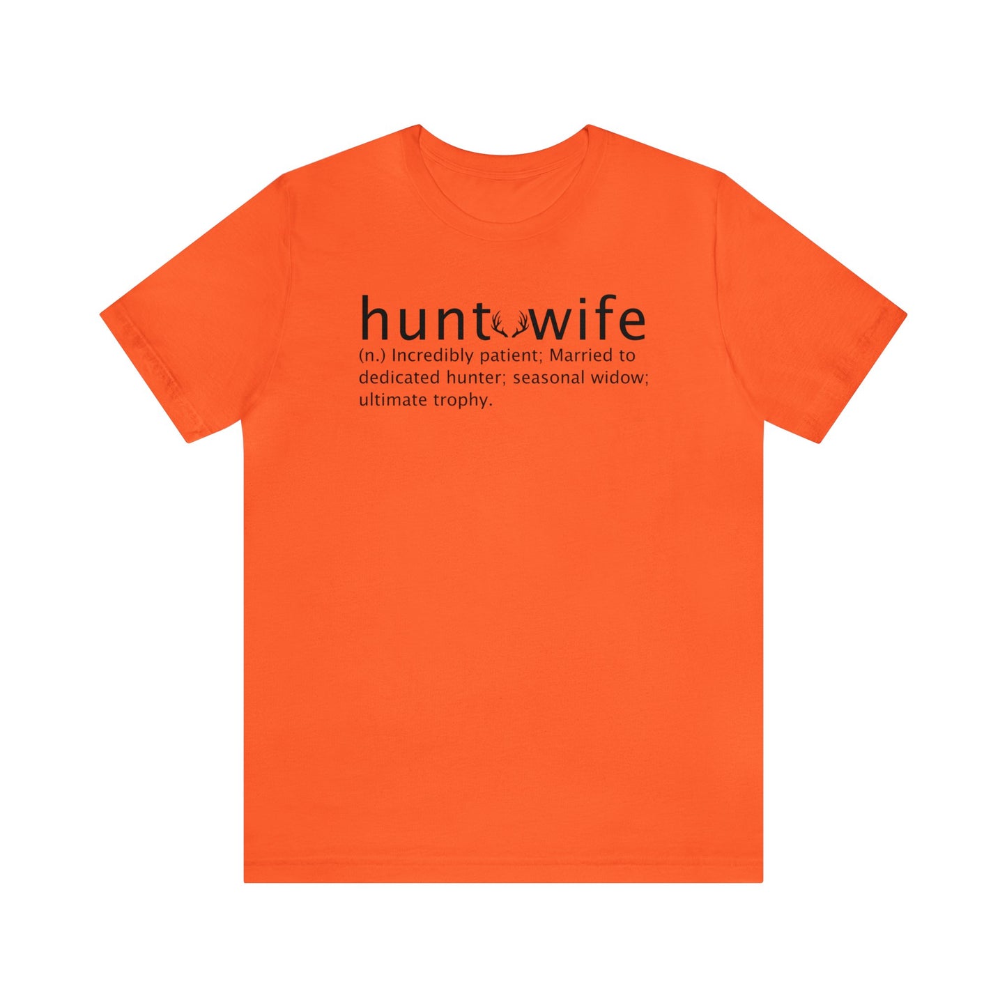 Hunt Wife T-Shirt