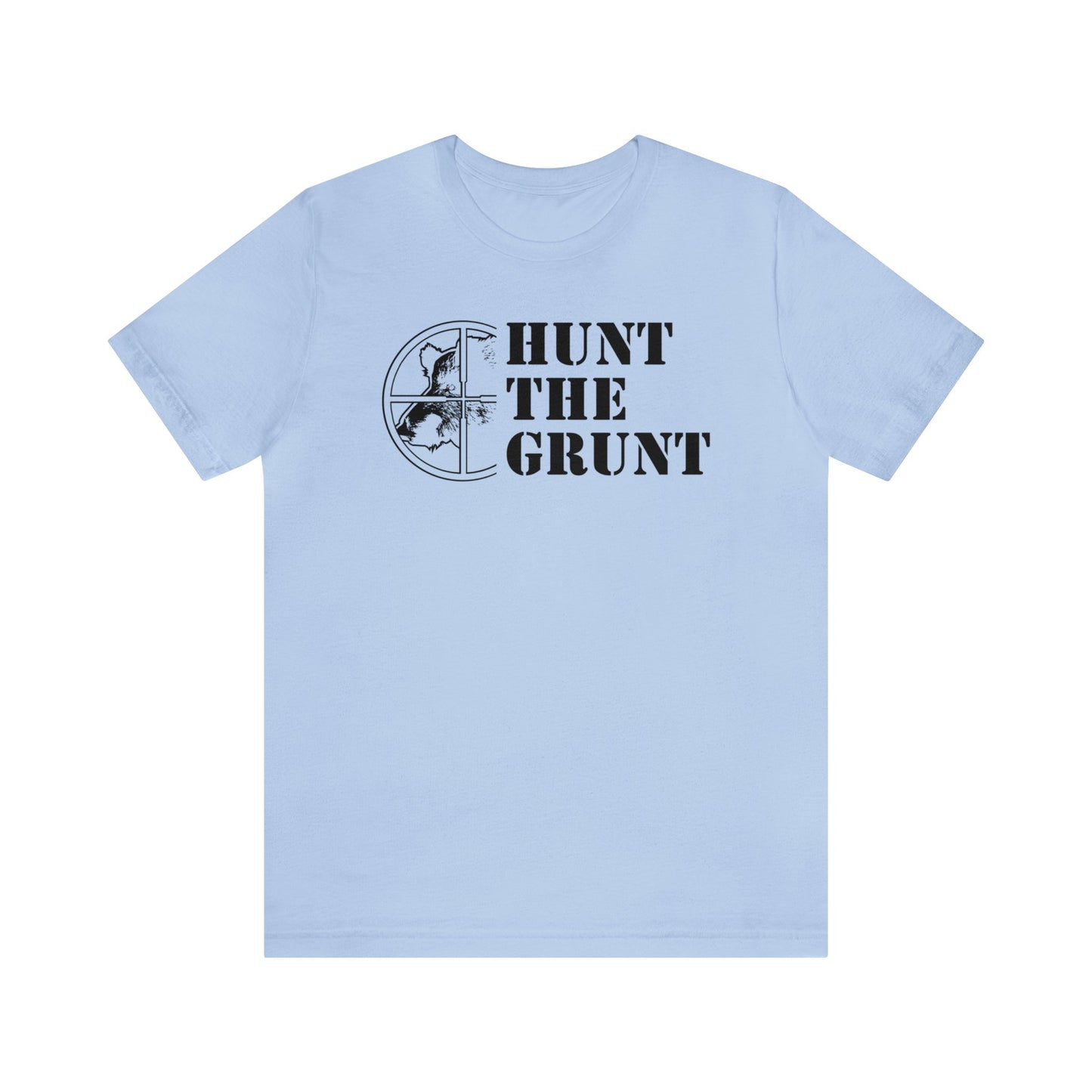 Hunt The Grunt T-Shirt