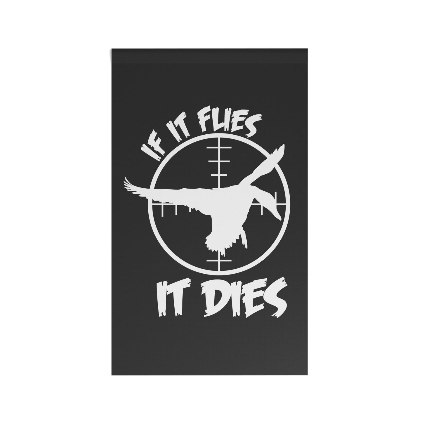 If It Flies It Dies Flag