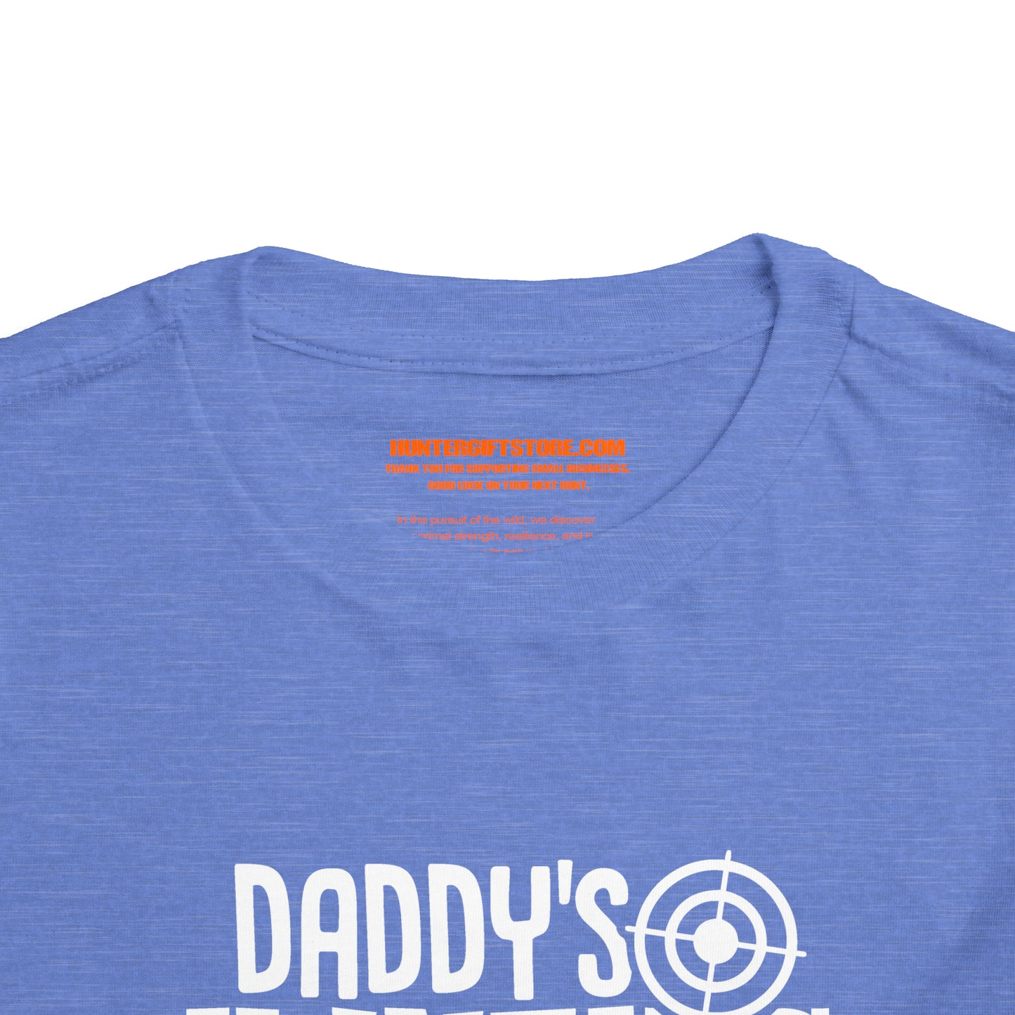 Daddy's Hunting Buddy Toddler T-Shirt