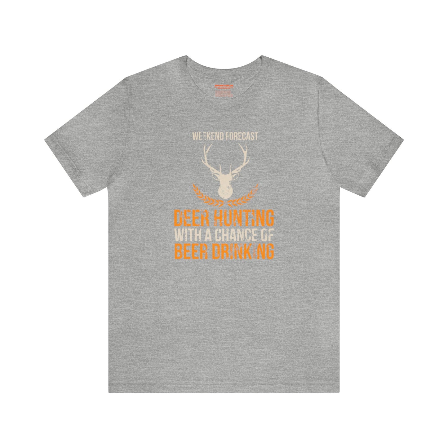 Weekend Forecast Deer Hunting With A Chance Of Beer Drinking T-Shirt