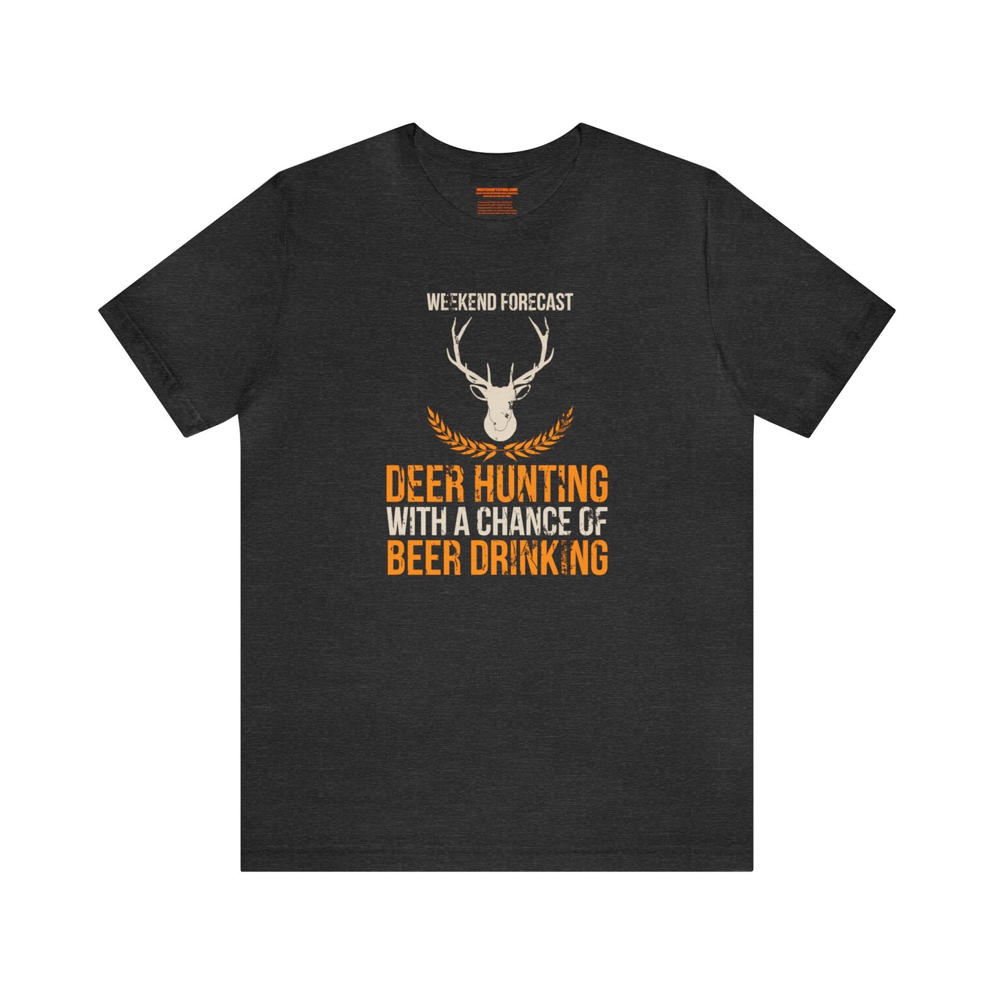 Weekend Forecast Deer Hunting With A Chance Of Beer Drinking T-Shirt