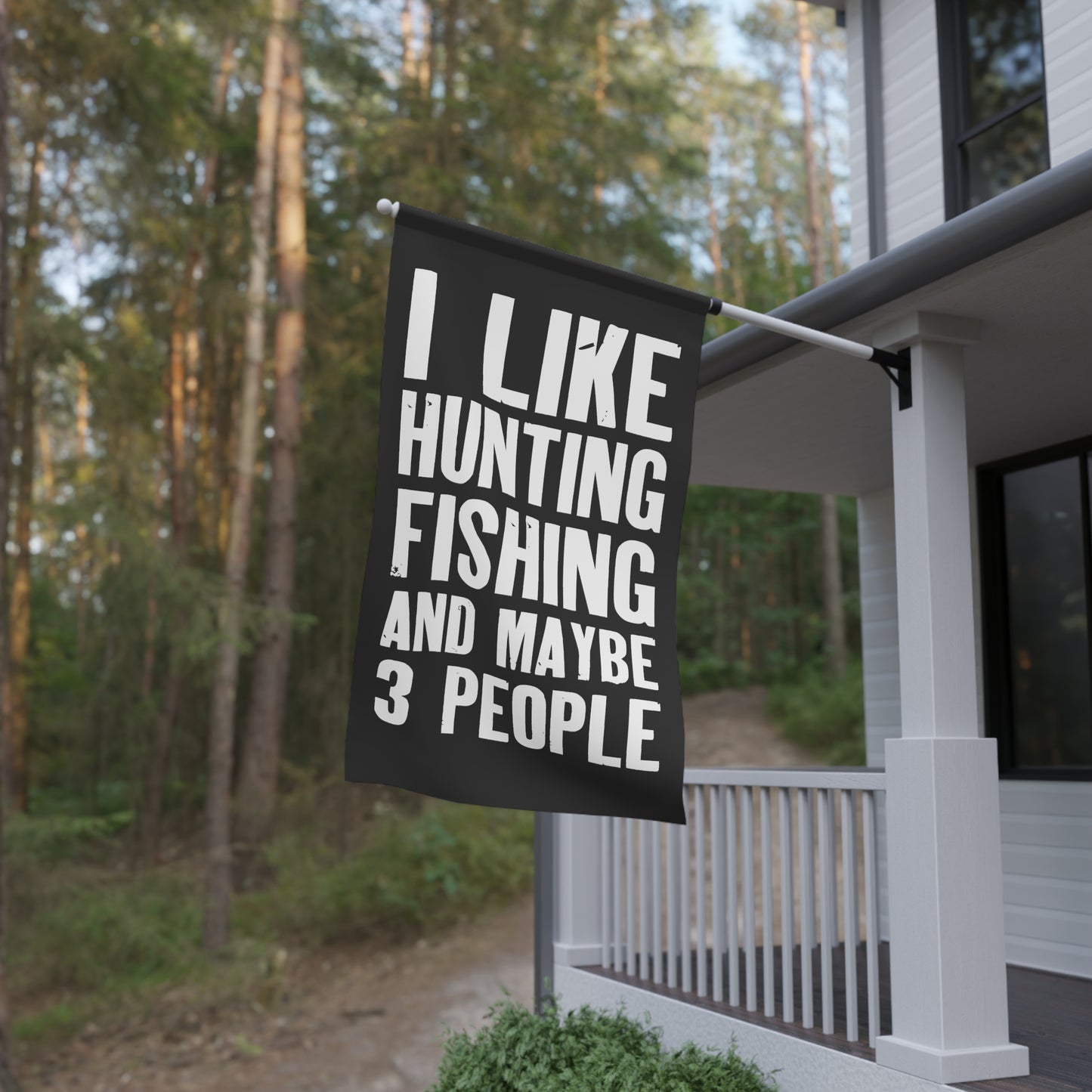 I Like Hunting Fishing and Maybe 3 People Flag