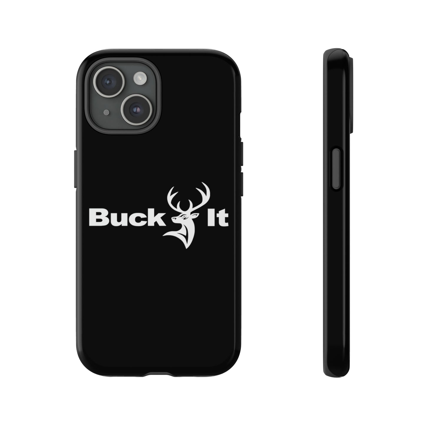 Buck It Phone Case