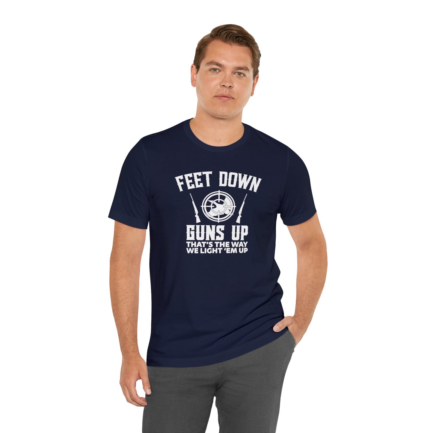 Feet Down Guns Up T-Shirt