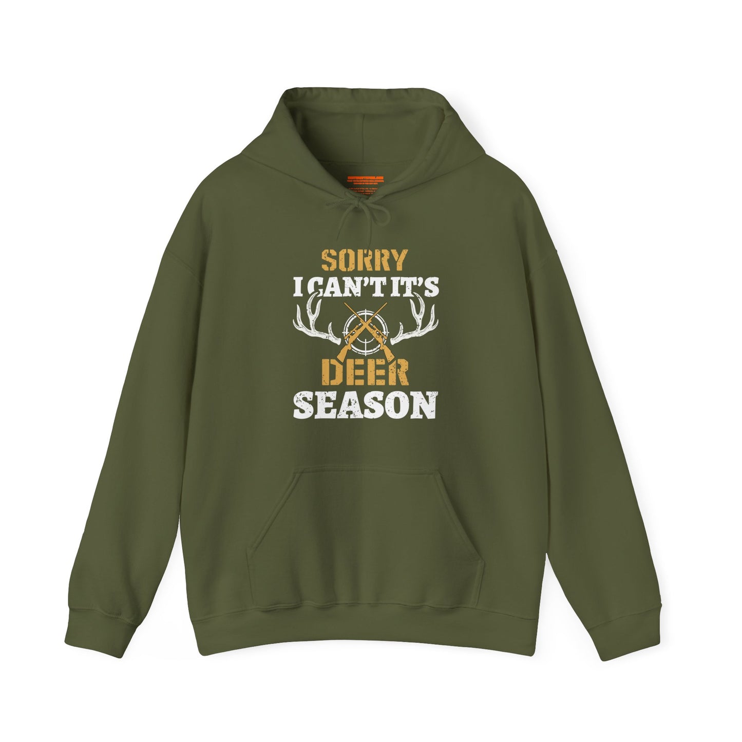 Sorry I can't It's Deer Season Hooded Sweatshirt