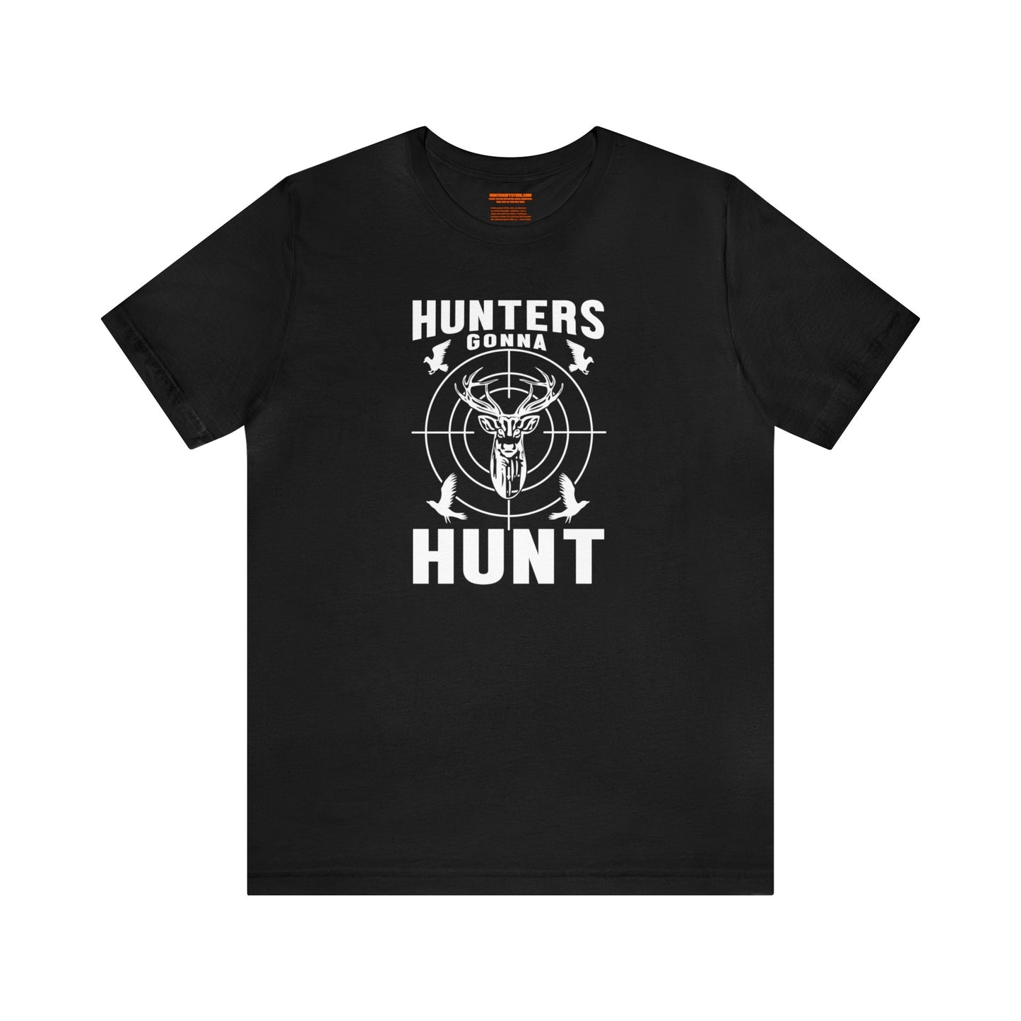 Hunter Gonna Hunt T-Shirt