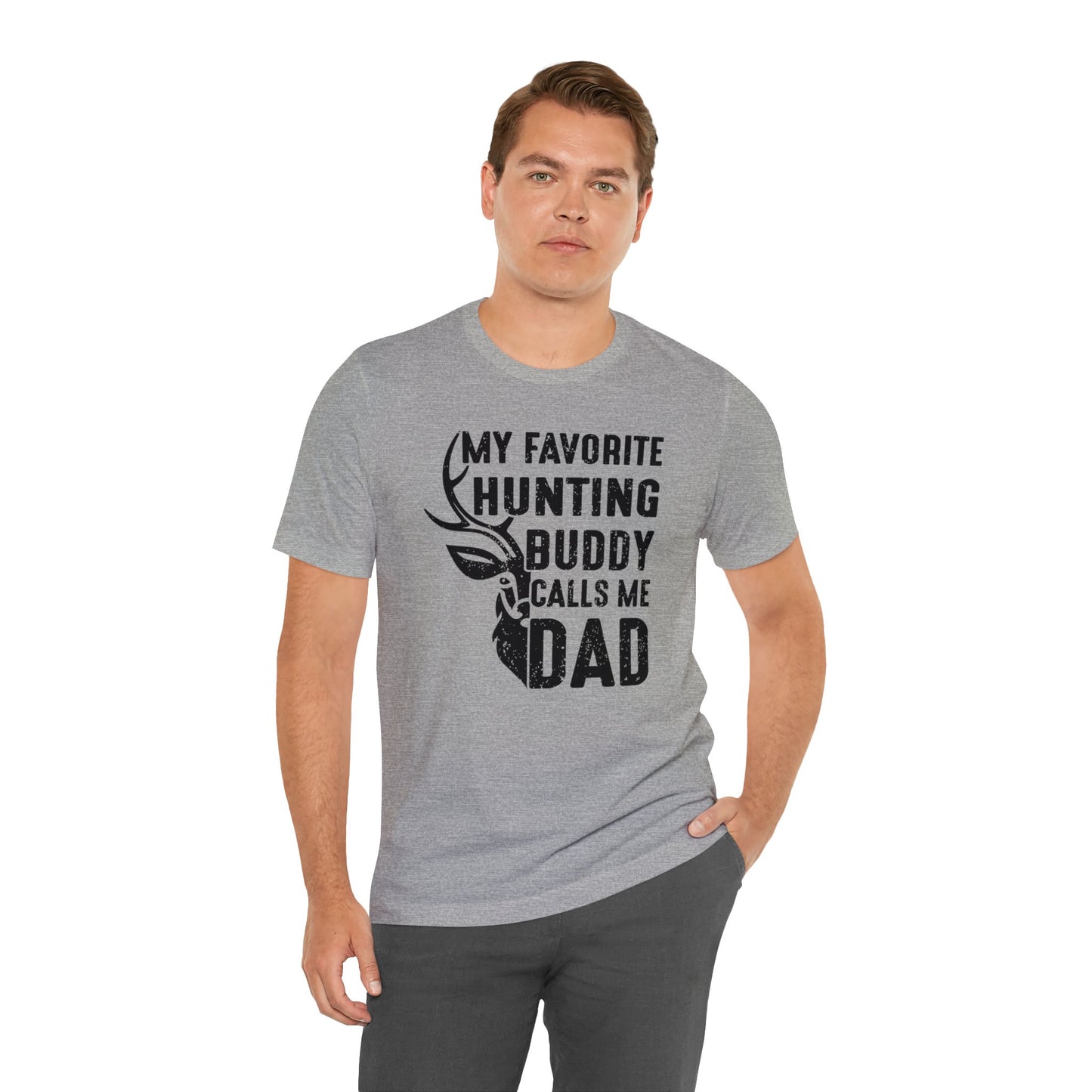 My Favorite Hunting Buddy Calls Me Dad T-Shirt