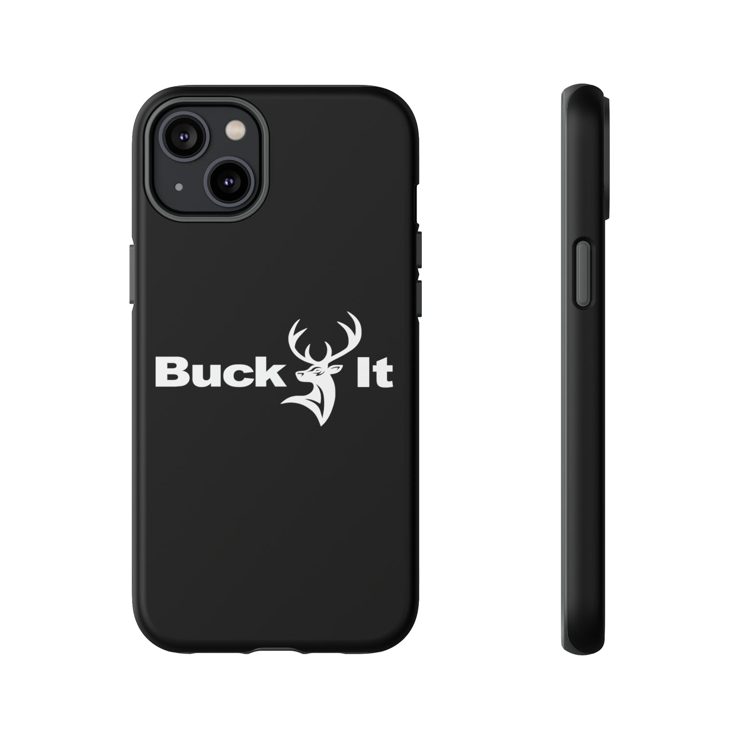 Buck It Phone Case