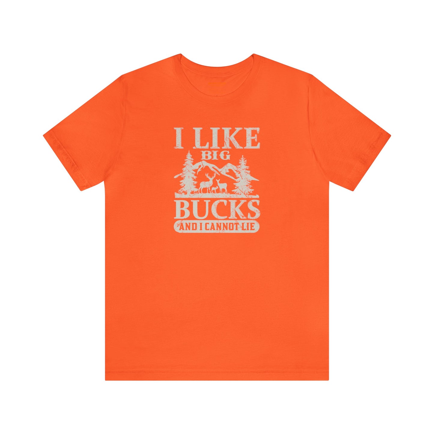 I like Big Bucks and I Cannot Lie T-Shirt