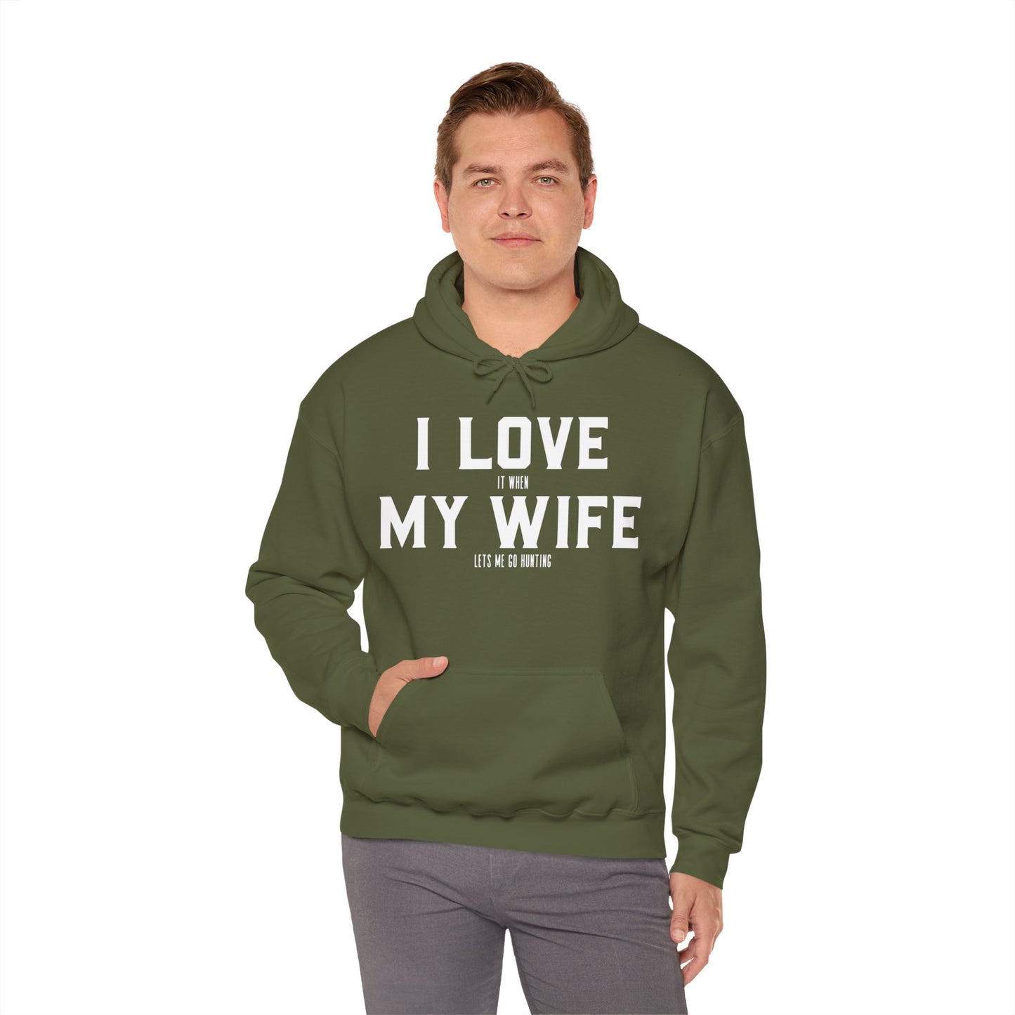 I Love My Wife Hooded Sweatshirt