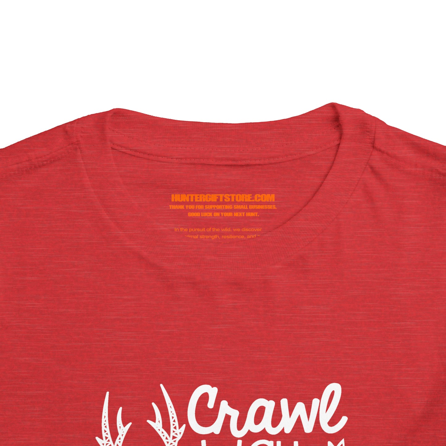 Crawl Walk Hunt Toddler T-Shirt