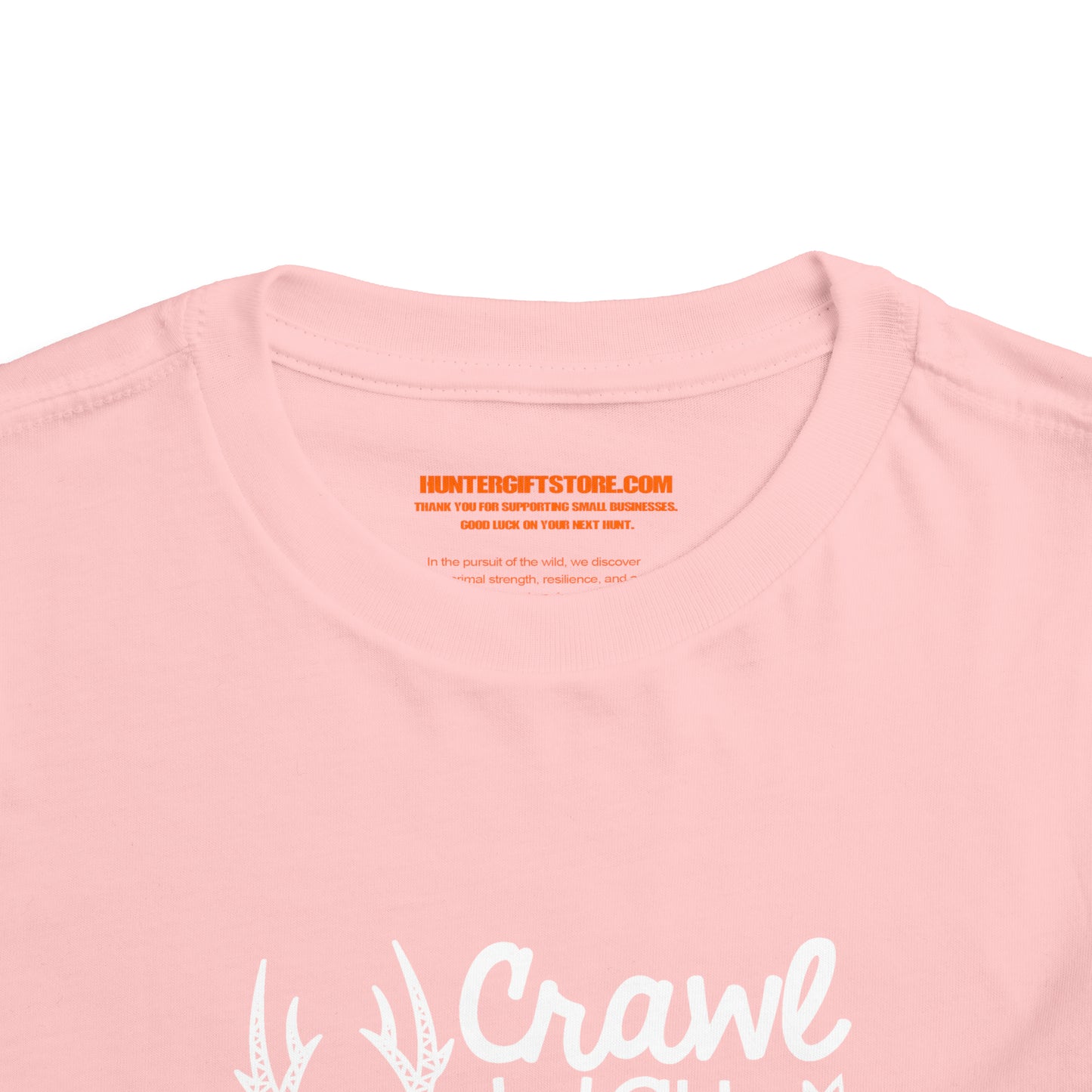 Crawl Walk Hunt Toddler T-Shirt