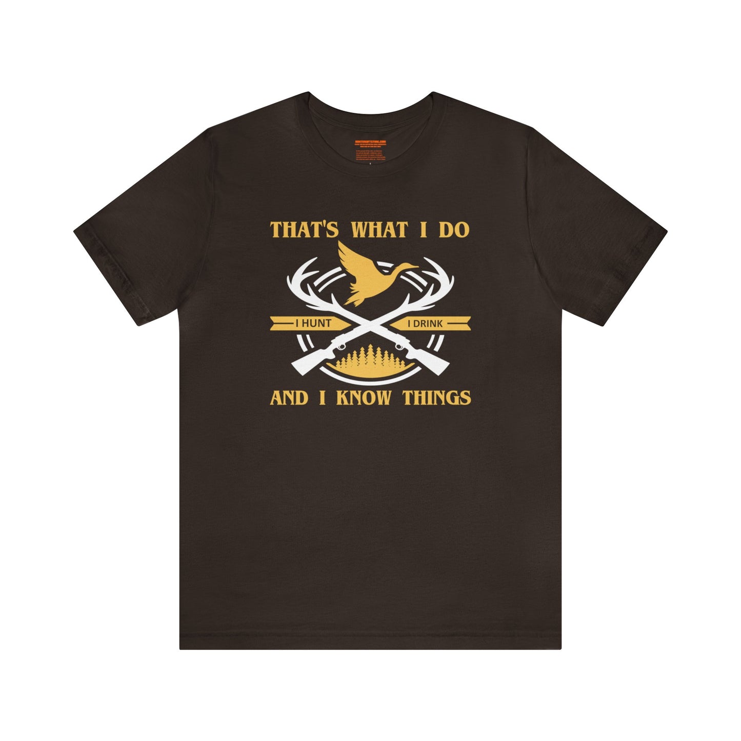 That's What I do and I Know Things T-Shirt