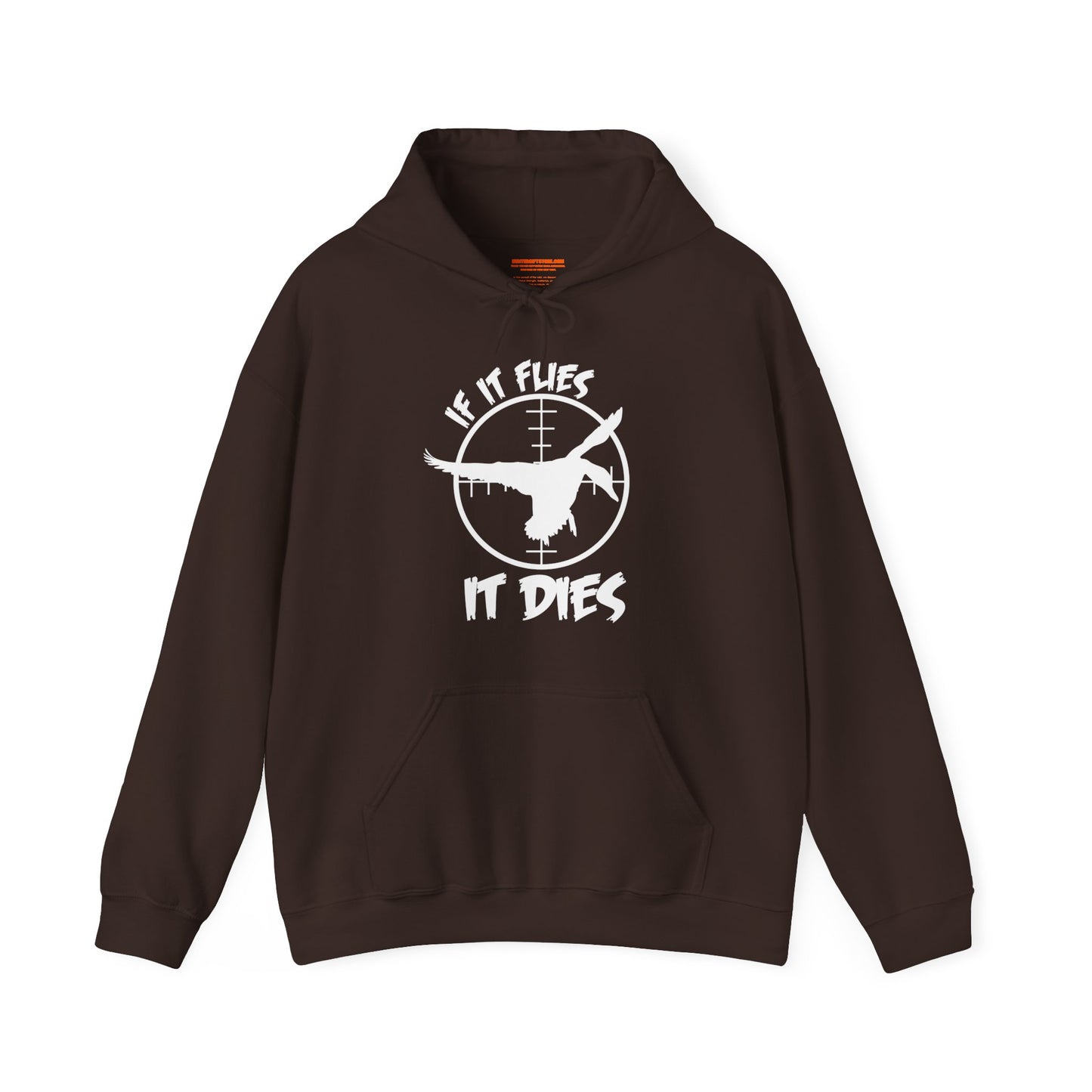 If It Flies It Dies Hooded Sweatshirt