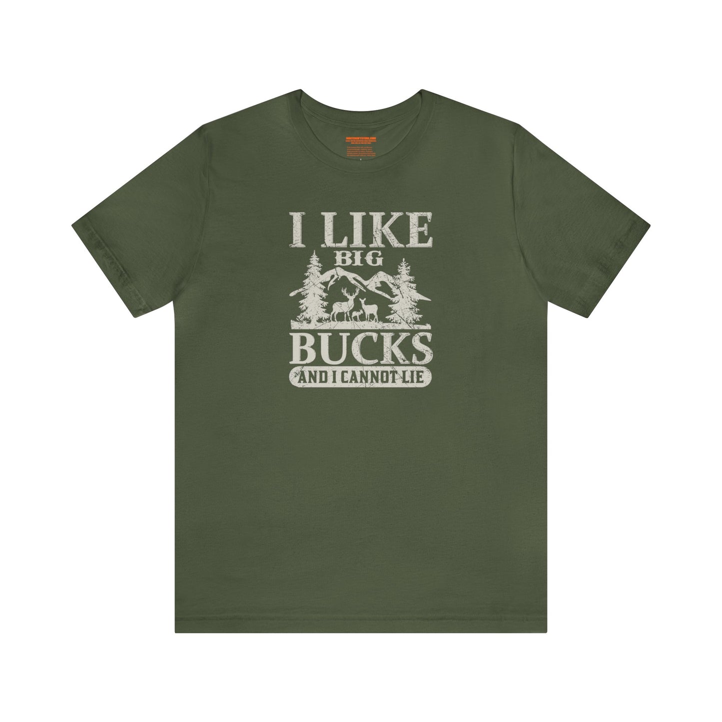 I like Big Bucks and I Cannot Lie T-Shirt