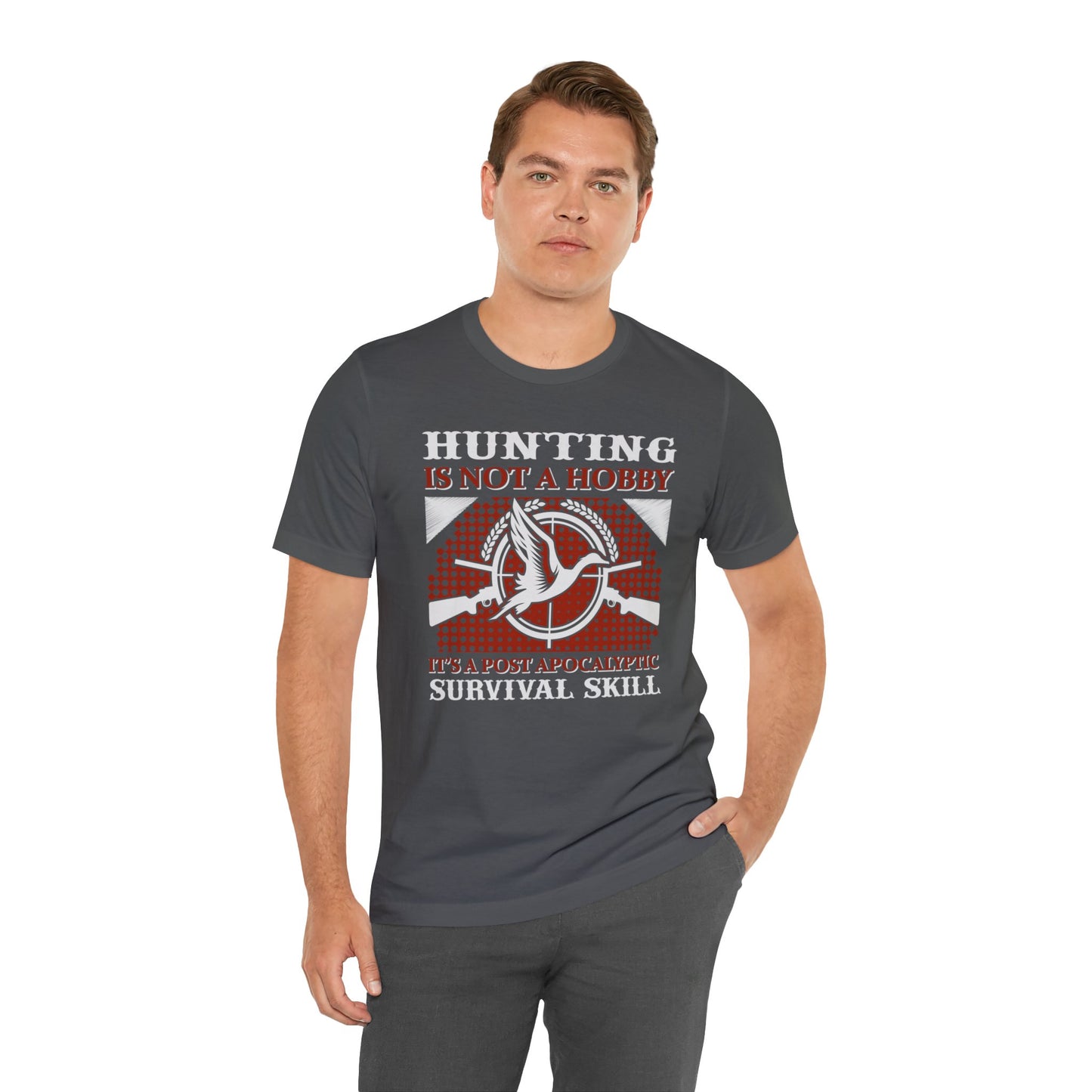 Hunting is not a Hobby T-Shirt