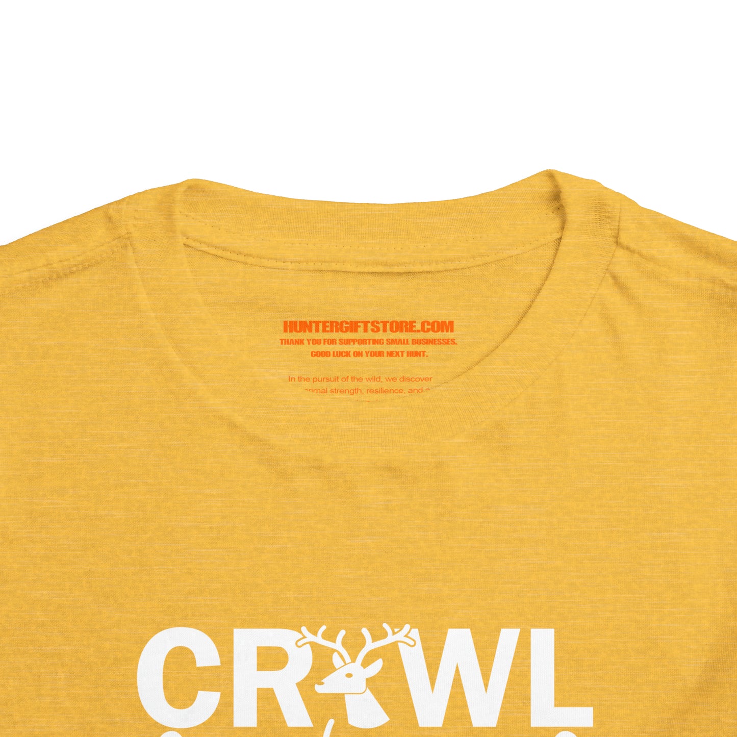 Crawl Walk Hunt Toddler T-Shirt