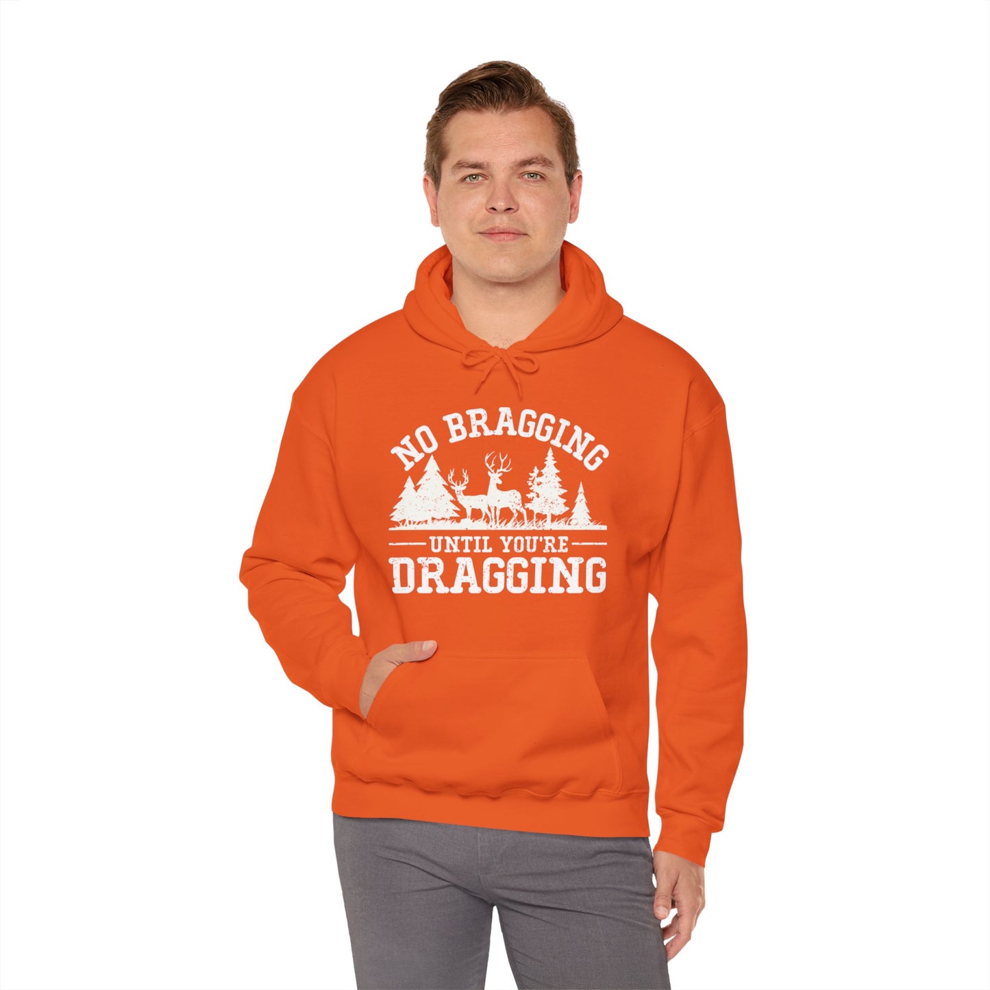 No Bragging Until Your Dragging Hooded Sweatshirt