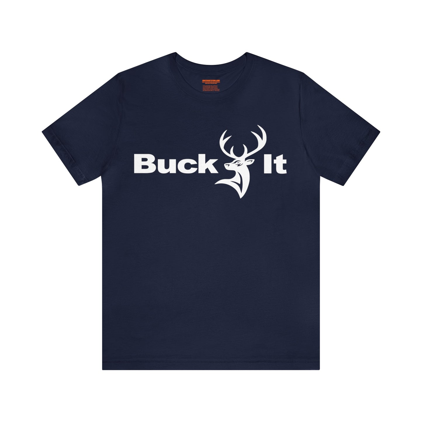 Buck It T-Shirt