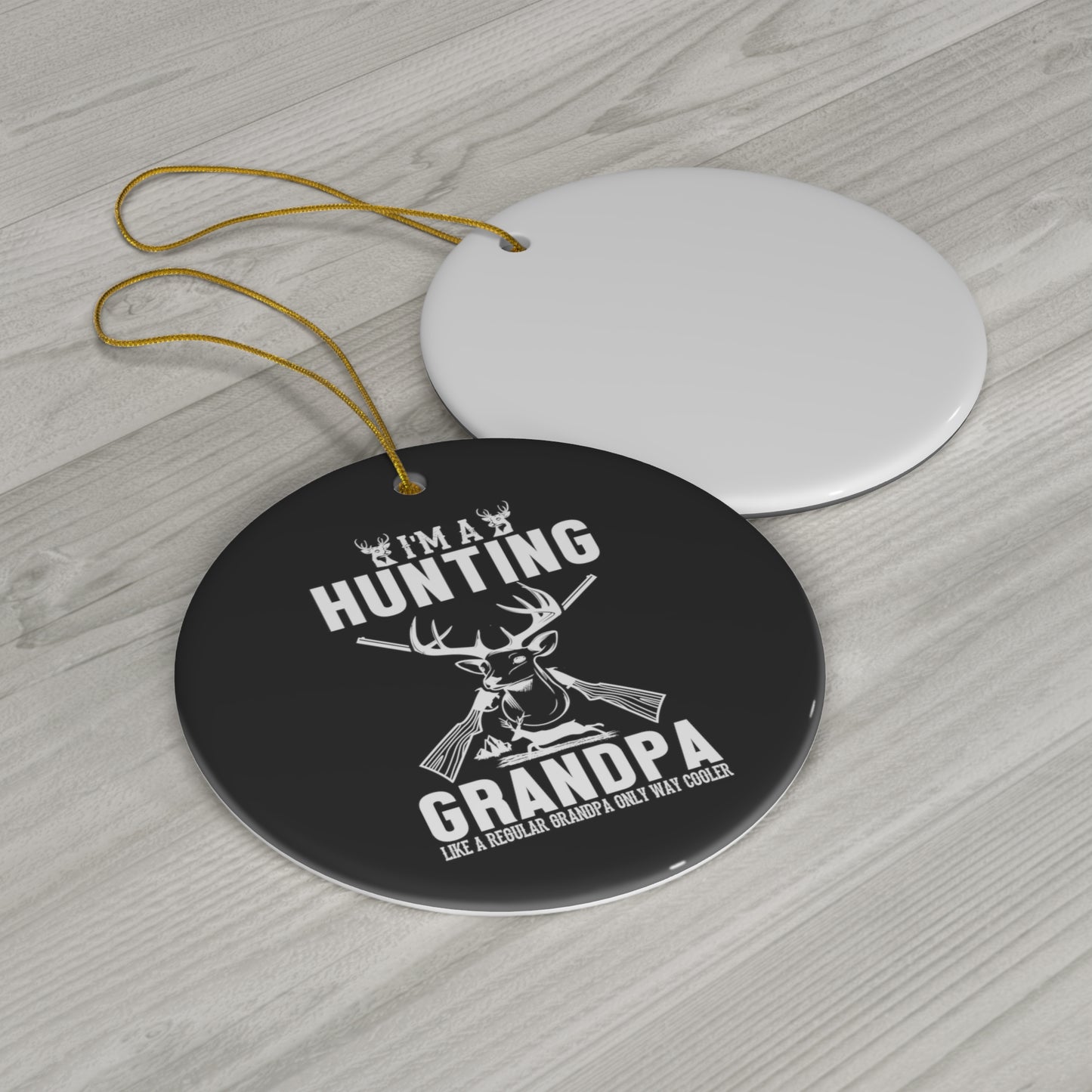 I'm A Hunting Grandpa Ceramic Christmas Ornament