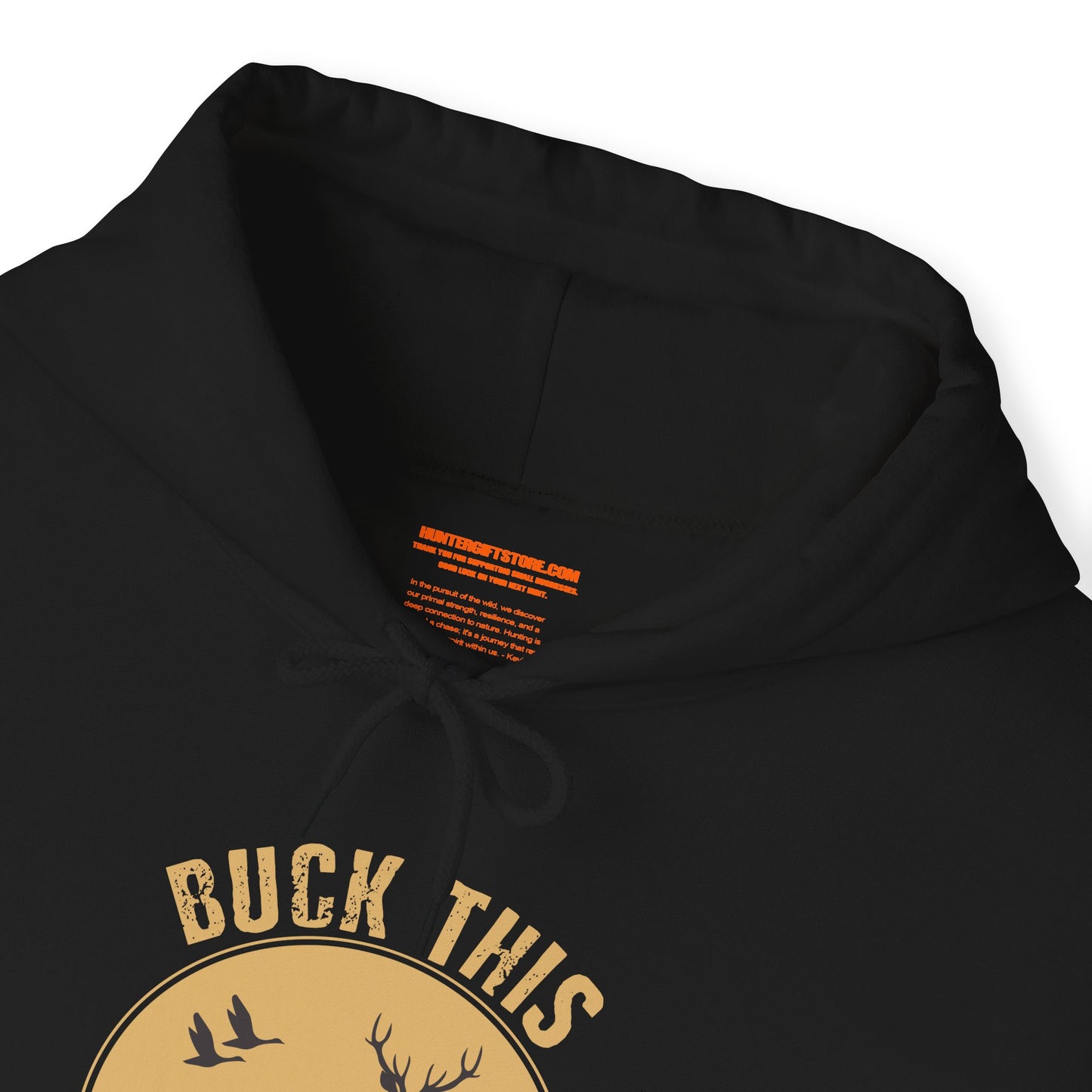 Buck This I'm Going Hunting Hooded Sweatshirt