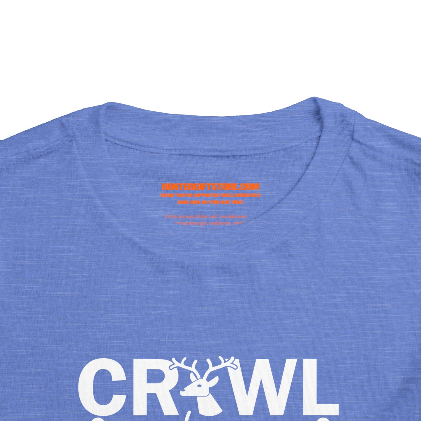 Crawl Walk Hunt Toddler T-Shirt