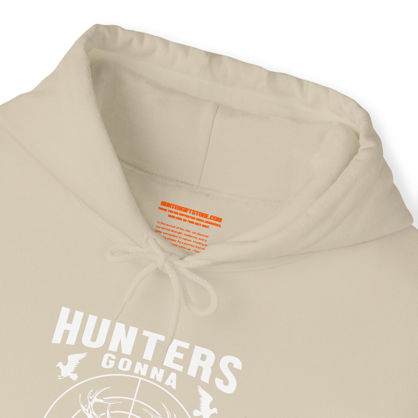 Hunters Gonna Hunt Hooded Sweatshirt