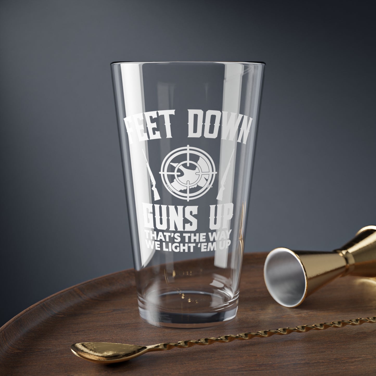 Feet Down Guns Up Pint Glass