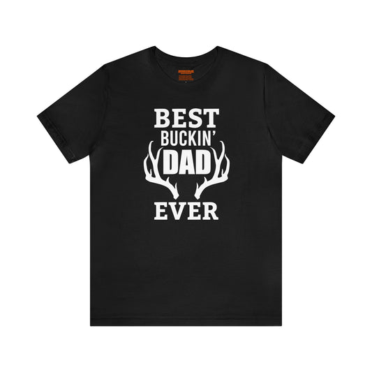 Best Bucking Dad Ever Antlers T-Shirt