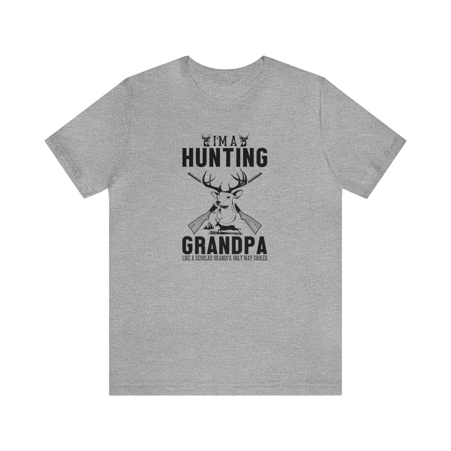 I'm a Hunting Grandpa T-Shirt