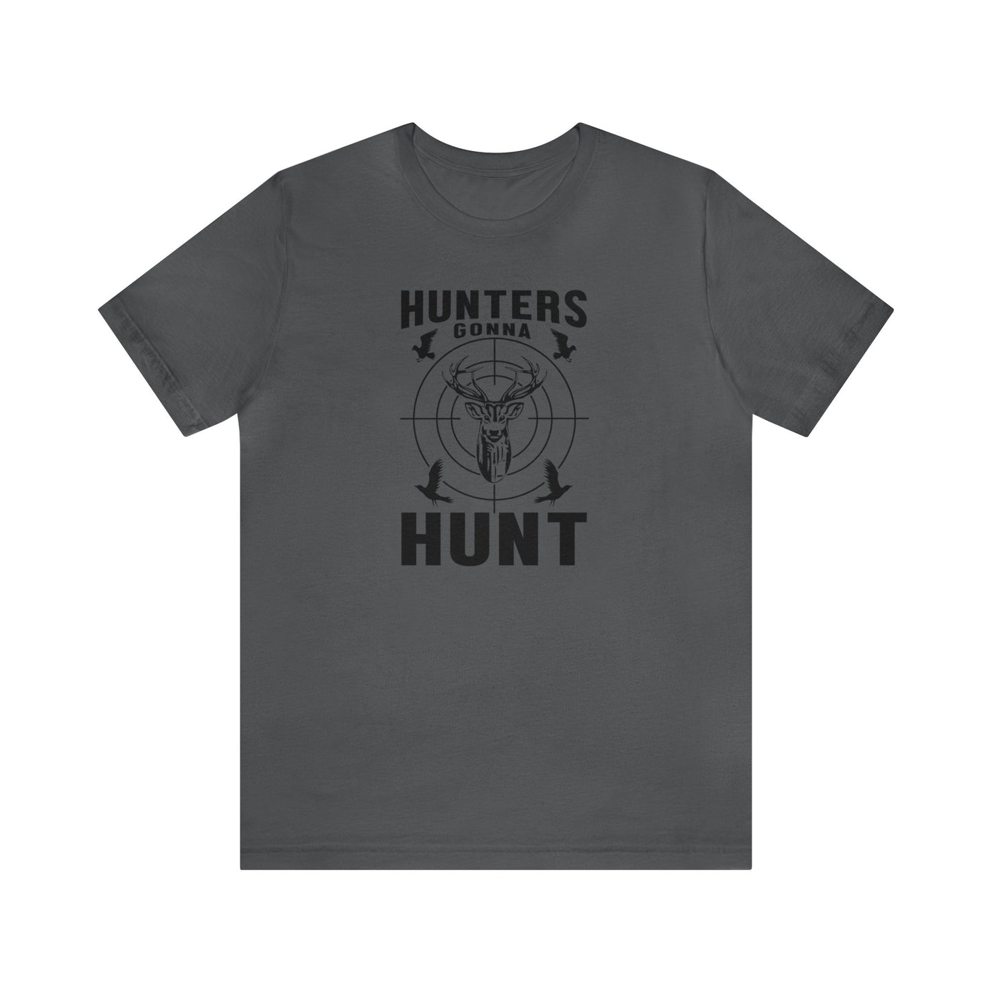 Hunter Gonna Hunt T-Shirt