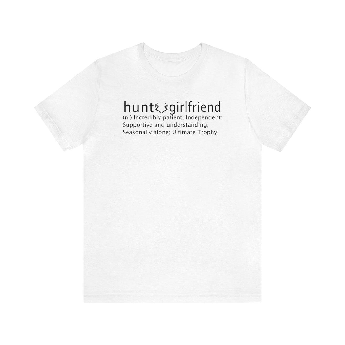 Hunt Girlfriend T-Shirt