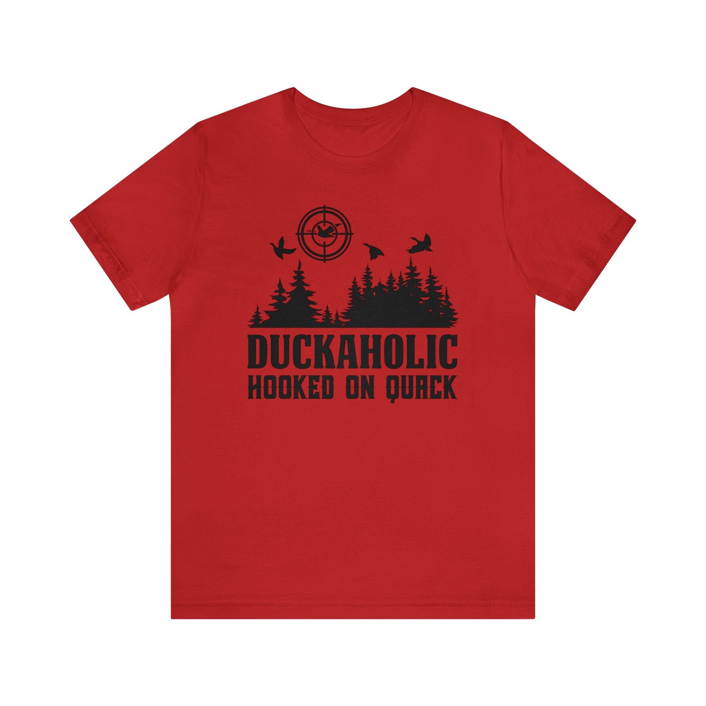 Duckaholic Hooked on Quack T-Shirt